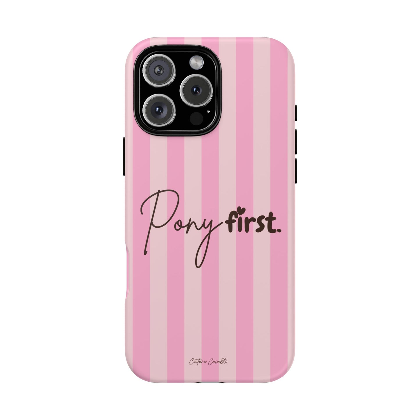 Pony First Phone Case — Pink Striped Tough Case for Horse Lovers