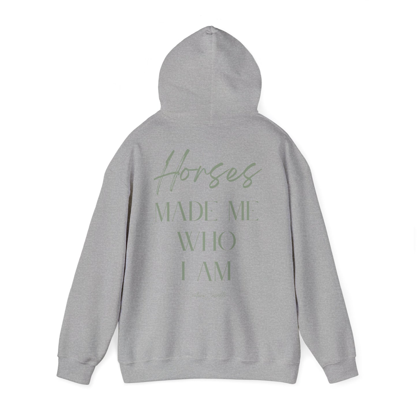 Hoodie - "Horses Made Me Who I Am" Equestrian Comfort Pullover