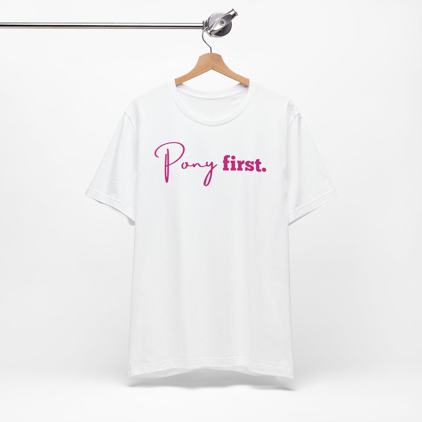Pony First Shirt Damen – Pferde Liebe Statement | Reiter Girl Fashion | Reitstall Outfit