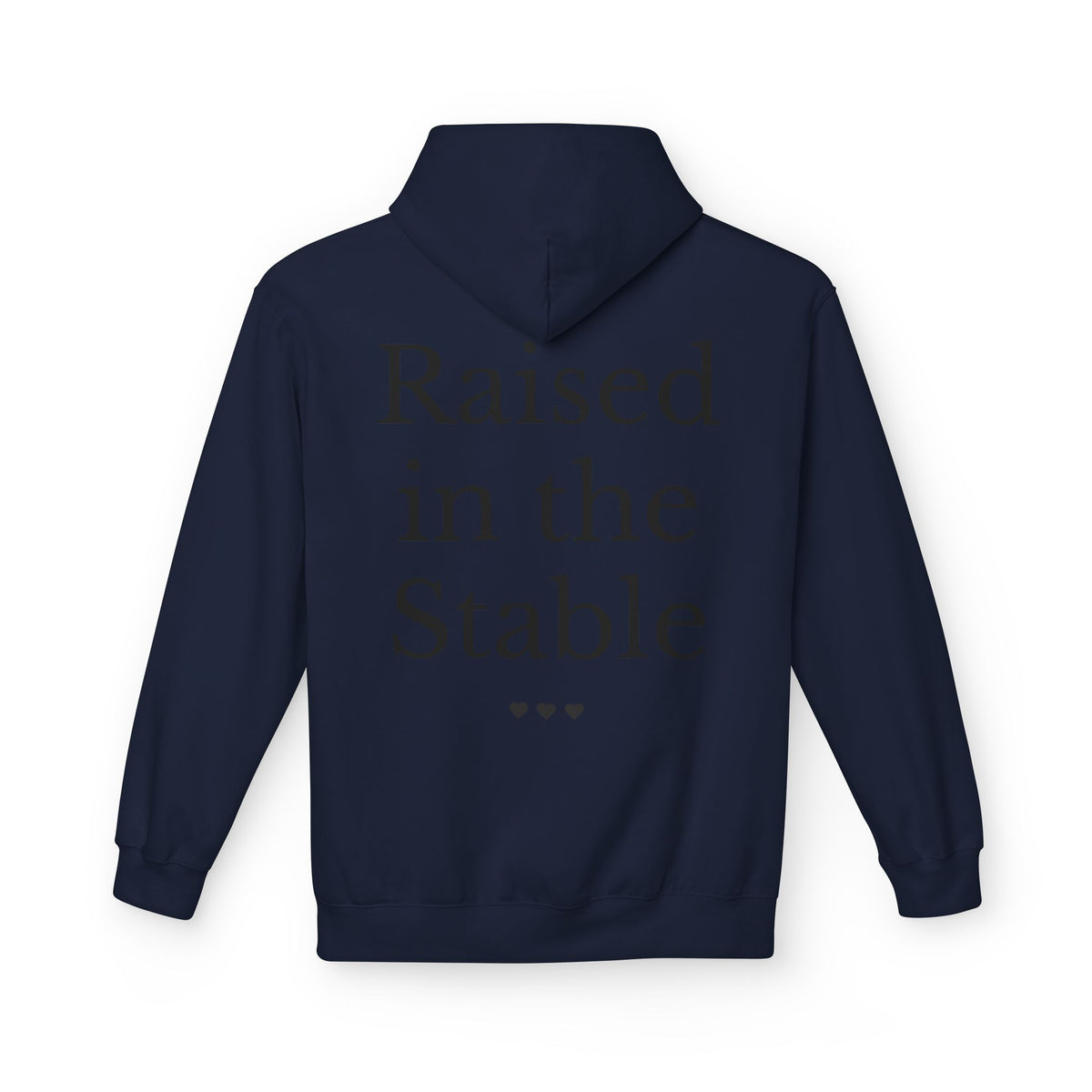 "Raised in the Stable" Hoodie