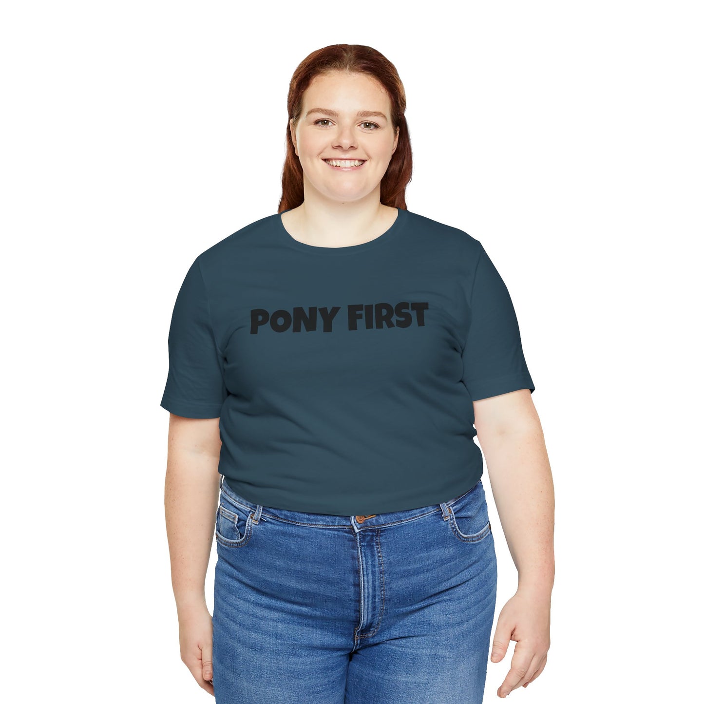 Pony First T-Shirt — Cute Equestrian Tee for Pony Lovers