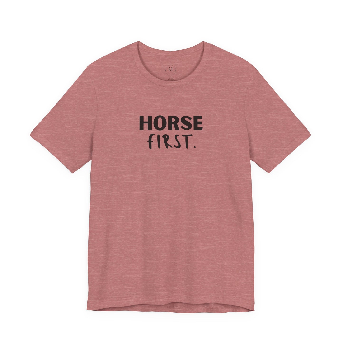 Horse First T-Shirt für Damen – Dein Herz schlägt für dein Pferd