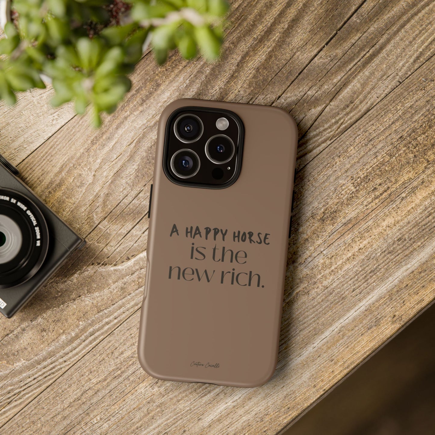 Phone Case — "A Happy Horse Is the New Rich" Brown Protective Case