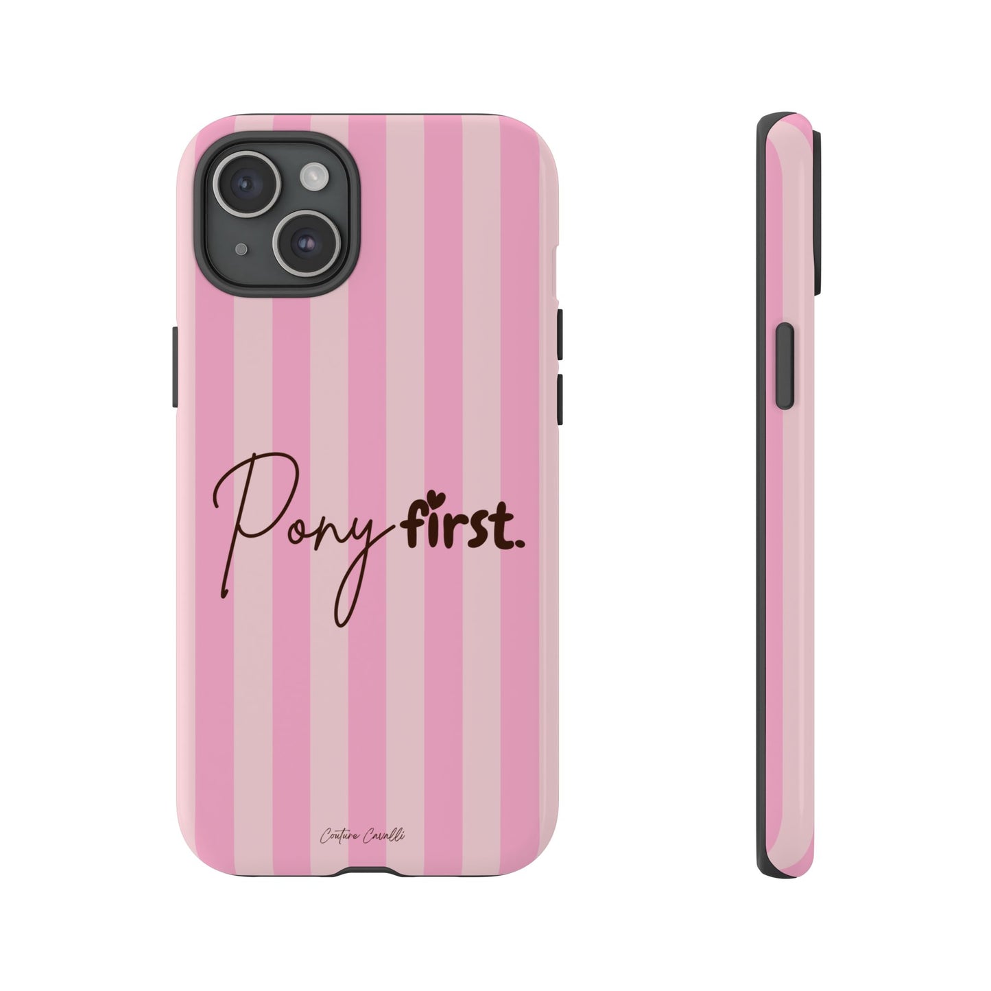 Pony First Phone Case — Pink Striped Tough Case for Horse Lovers