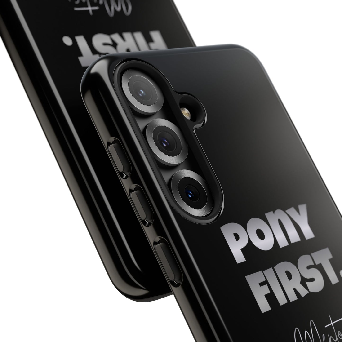 Pony First Matte Tough Phone Case – Equestrian Motivational Phone Cover