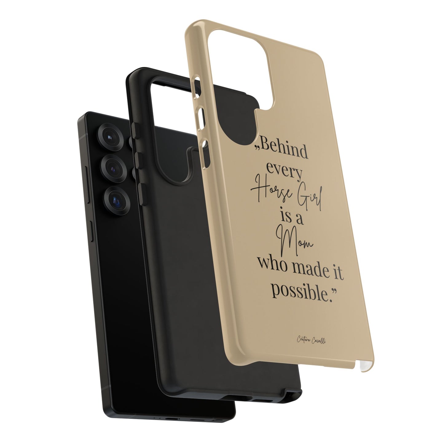 Phone Case — "Behind Every Horse Girl Is a Mom Who Made It Possible" (Equestrian Mom Gift)