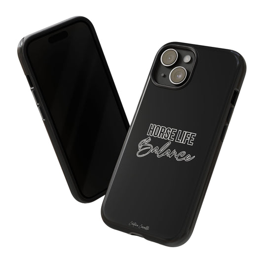 Phone Case - "Horse Life Balance" Glossy Tough Protective Case for Equestrians