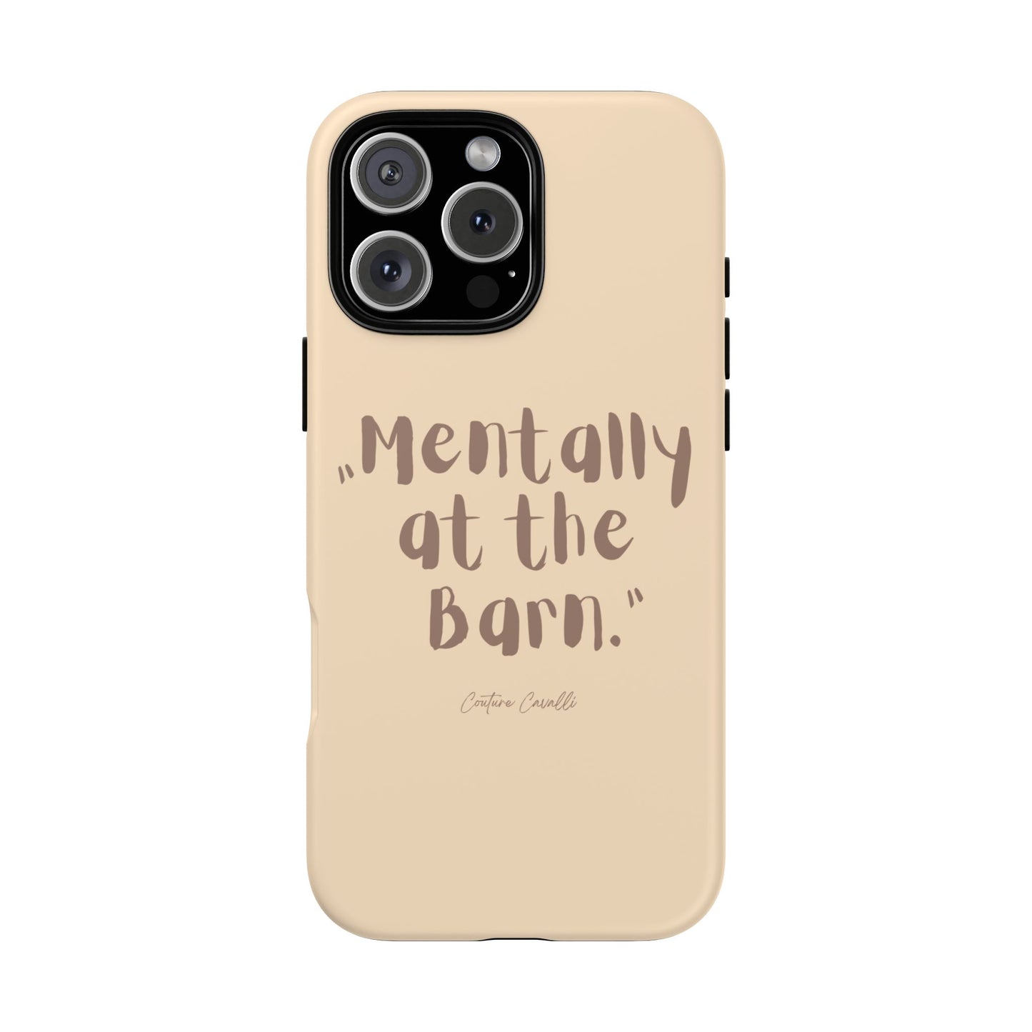 Phone Case — "Mentally at the Barn" Rustic Farmphone Protective Cover