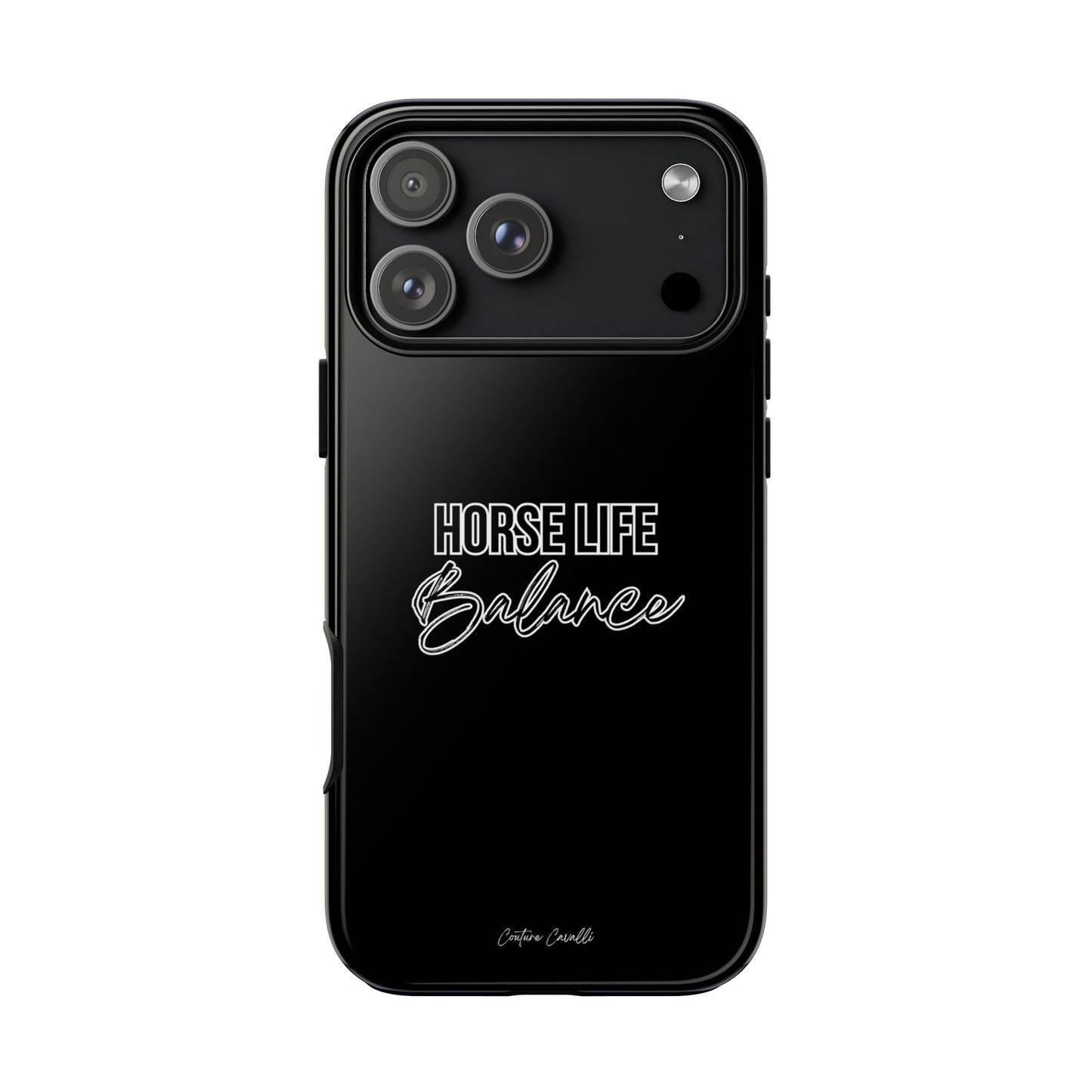 Phone Case - "Horse Life Balance" Glossy Tough Protective Case for Equestrians