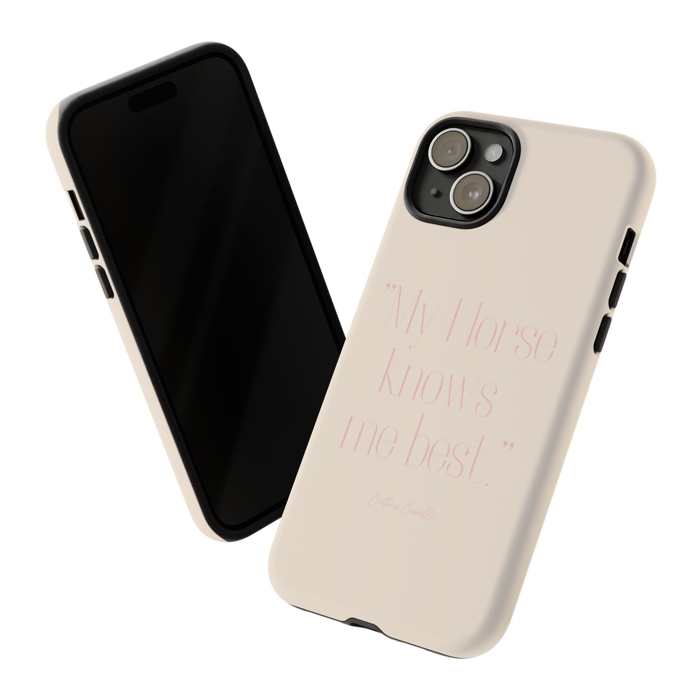 Equestrian Quote Tough Phone Case — “My Horse Knows Me Best” Protective iPhone Cover