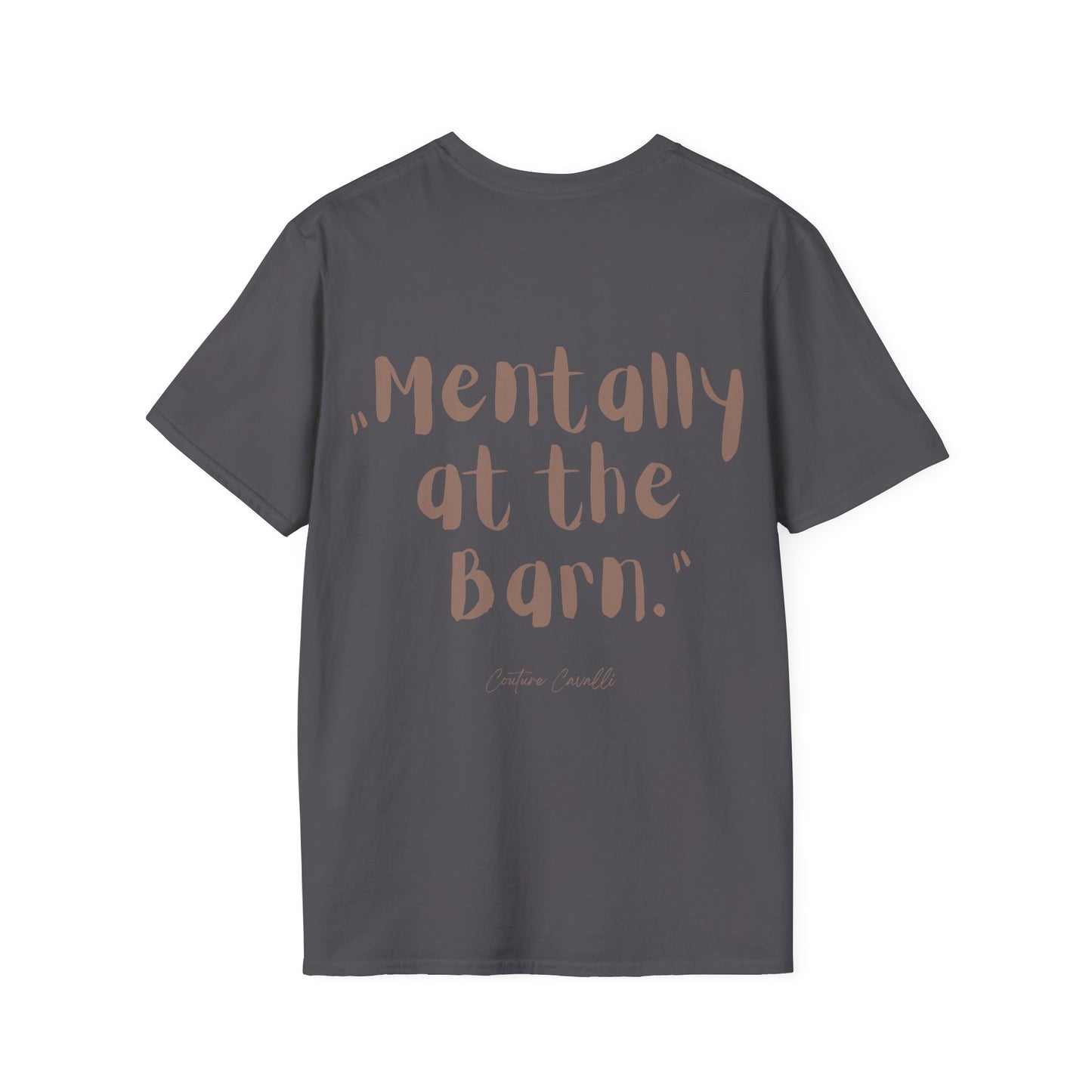 Mentally at the Barn T-Shirt