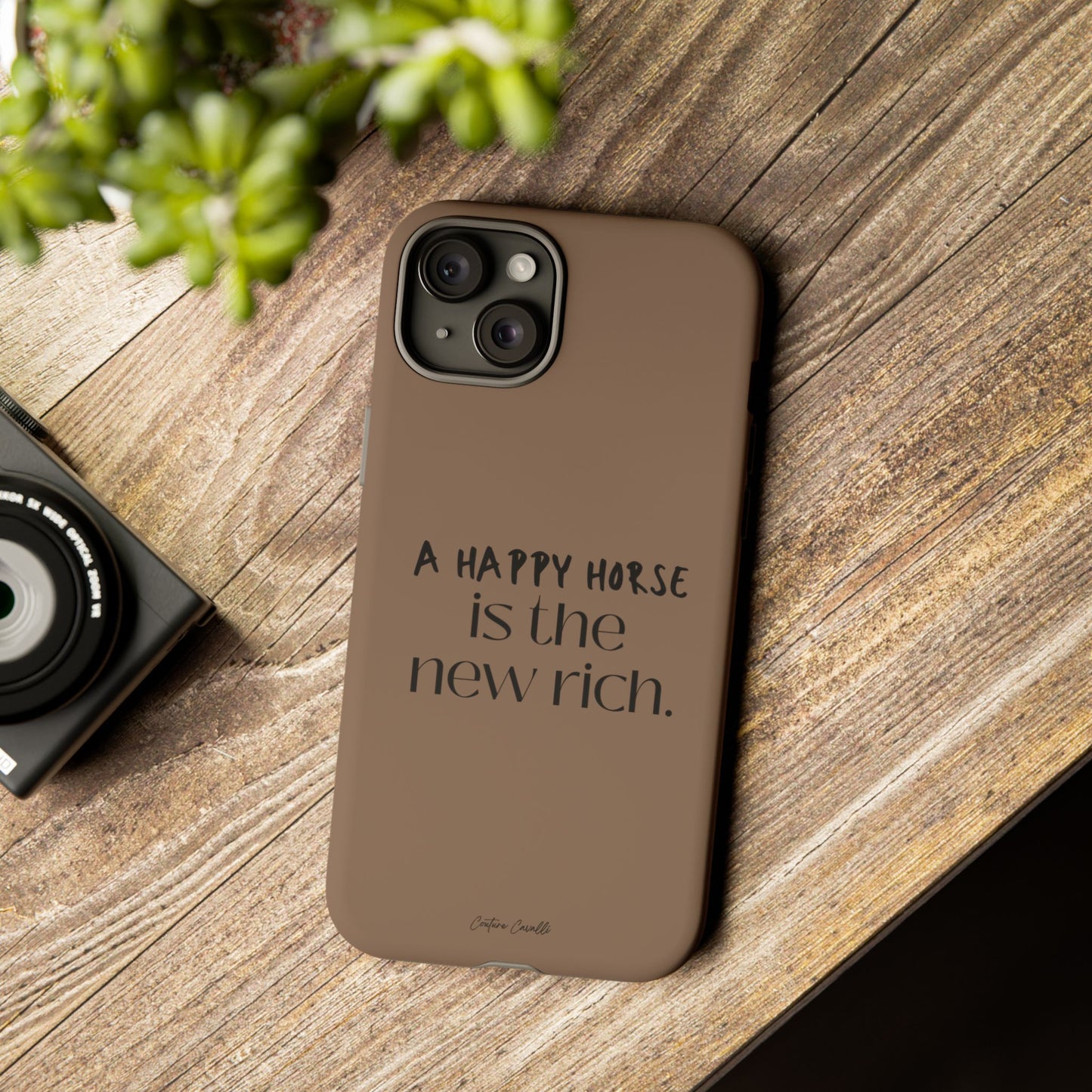 Phone Case — "A Happy Horse Is the New Rich" Brown Protective Case