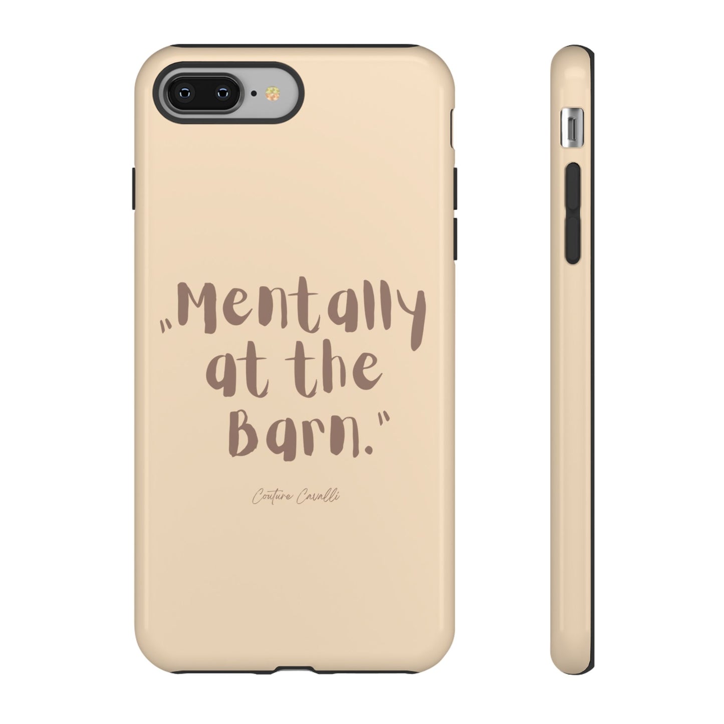 Phone Case — "Mentally at the Barn" Rustic Farmphone Protective Cover