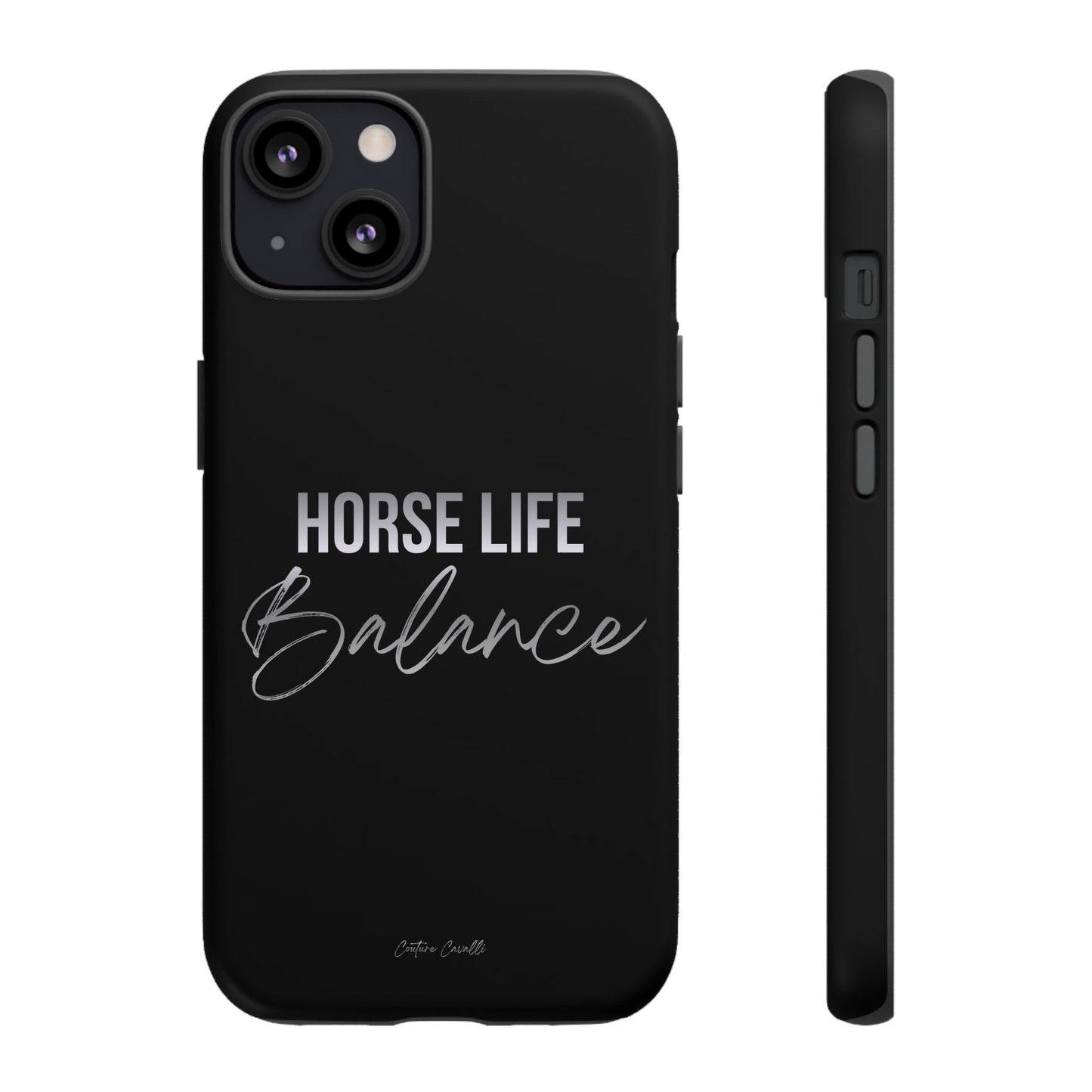 Phone Case — "Horse Life Balance" Tough Protective Case