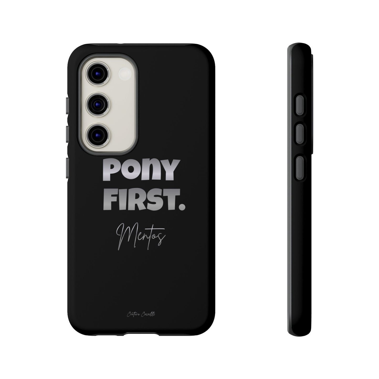 Pony First Matte Tough Phone Case – Equestrian Motivational Phone Cover