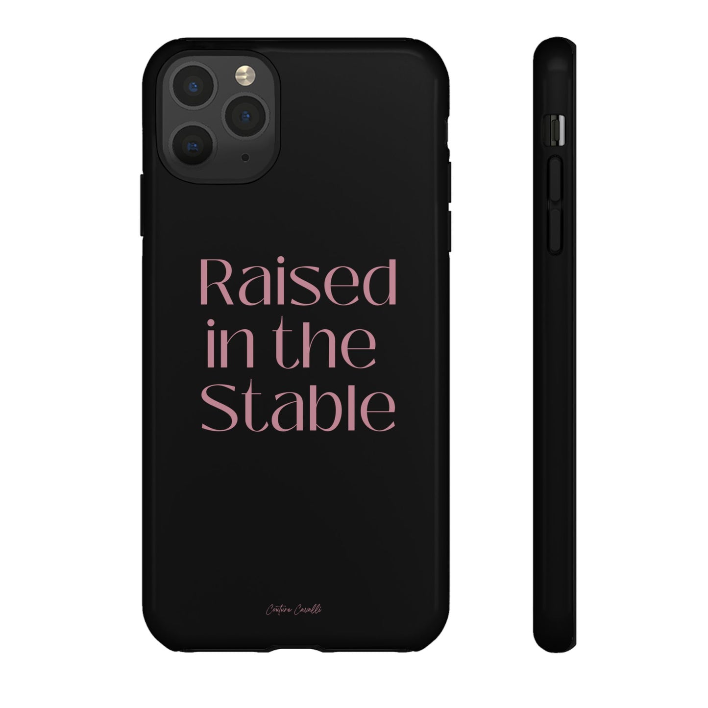 Raised in the Stable Phone Case — Black Protective Tough Case with Pink Script