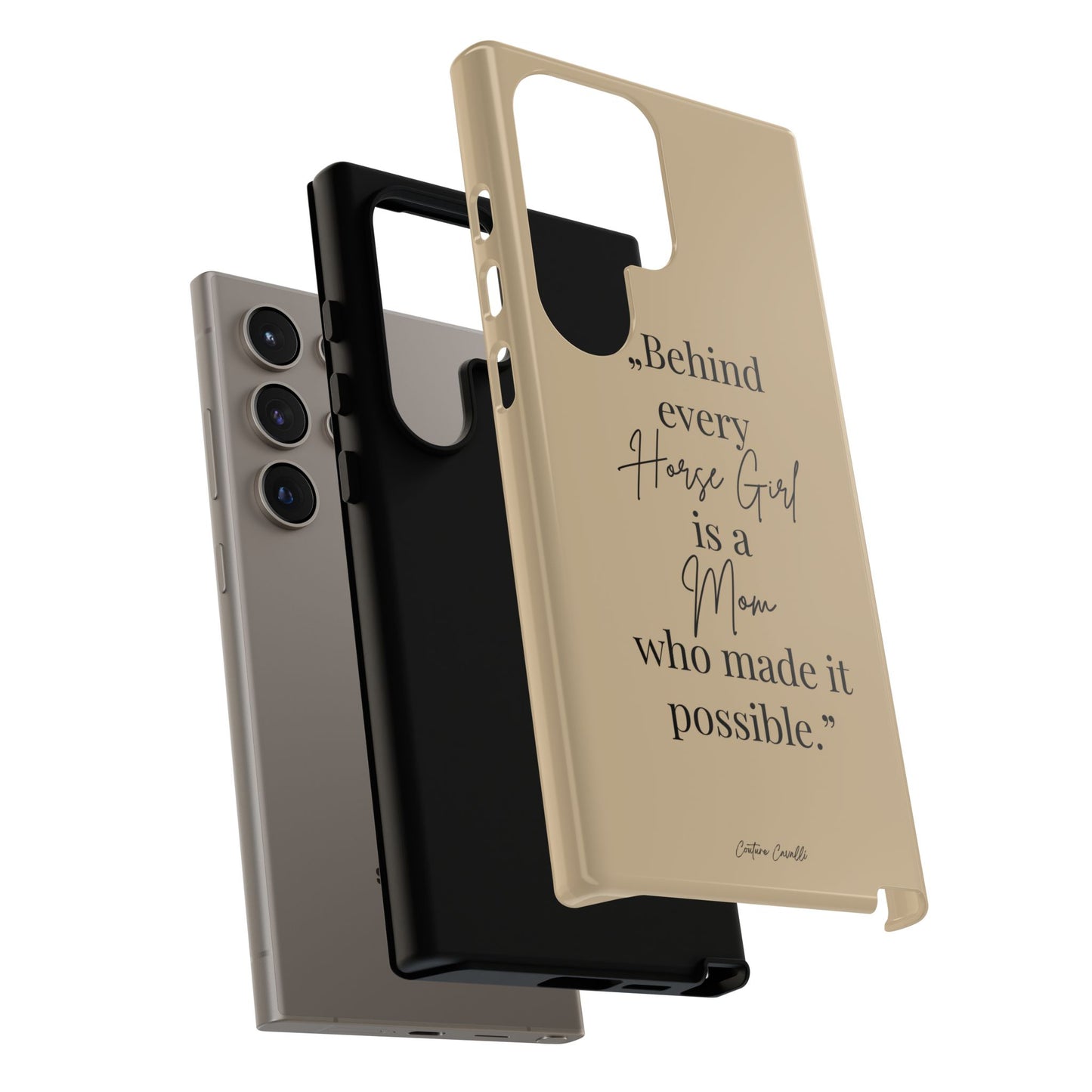 Phone Case — "Behind Every Horse Girl Is a Mom Who Made It Possible" (Equestrian Mom Gift)