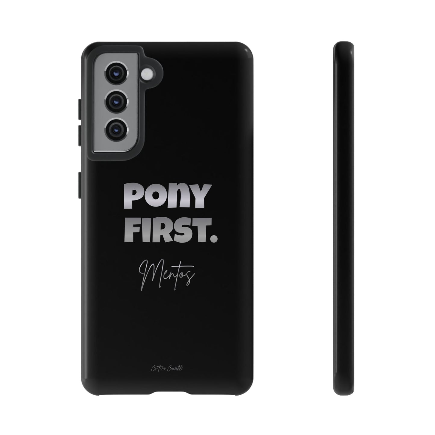 Pony First Matte Tough Phone Case – Equestrian Motivational Phone Cover