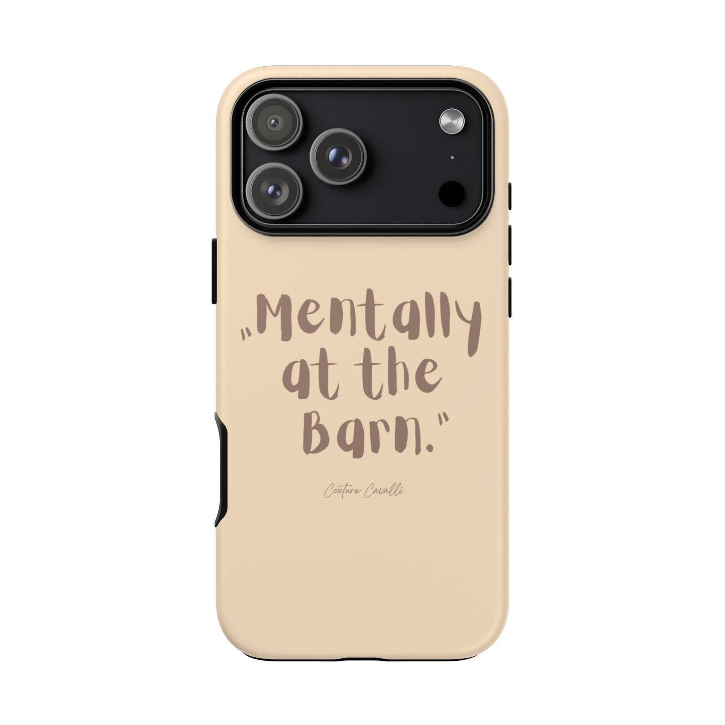 Phone Case — "Mentally at the Barn" Rustic Farmphone Protective Cover