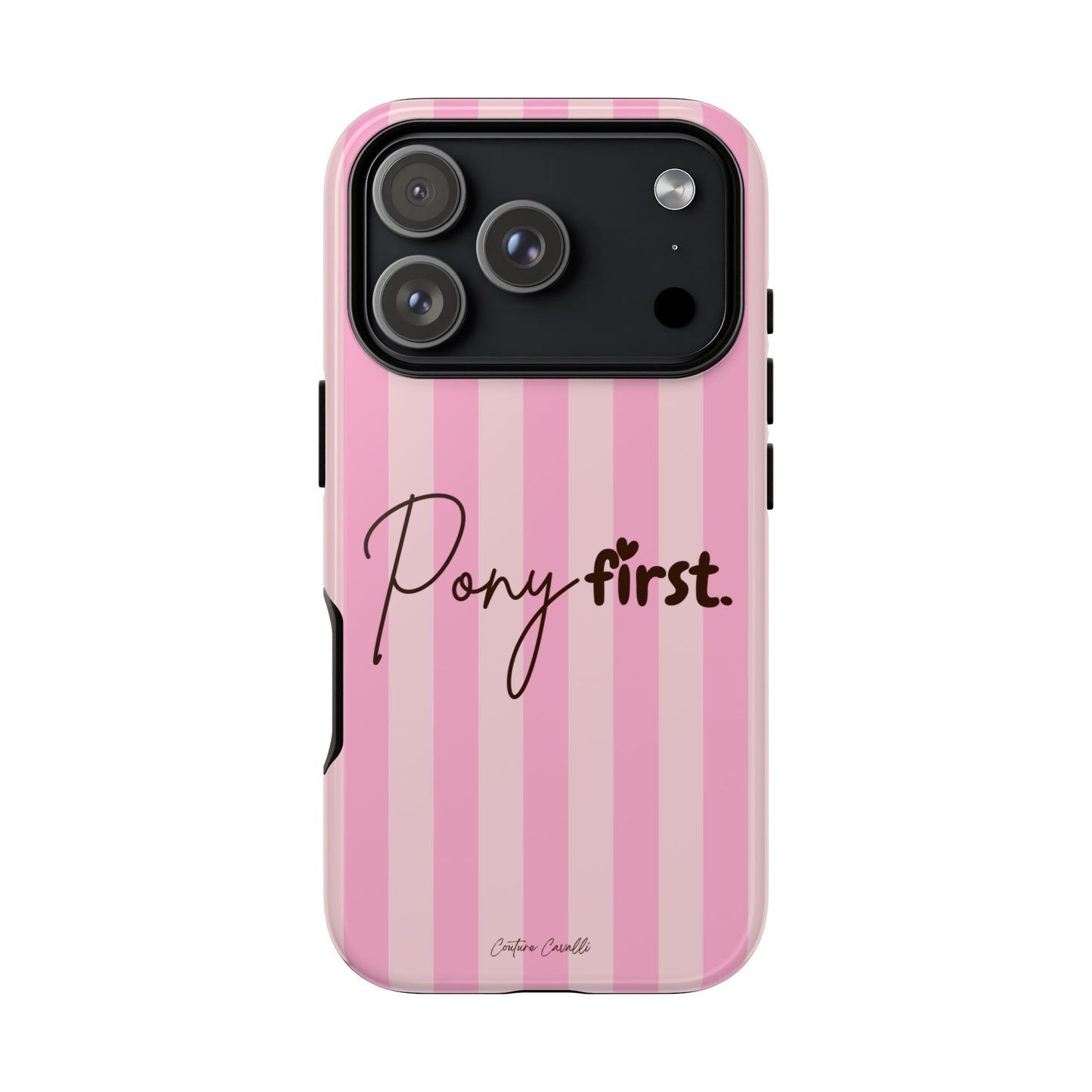 Pony First Phone Case — Pink Striped Tough Case for Horse Lovers
