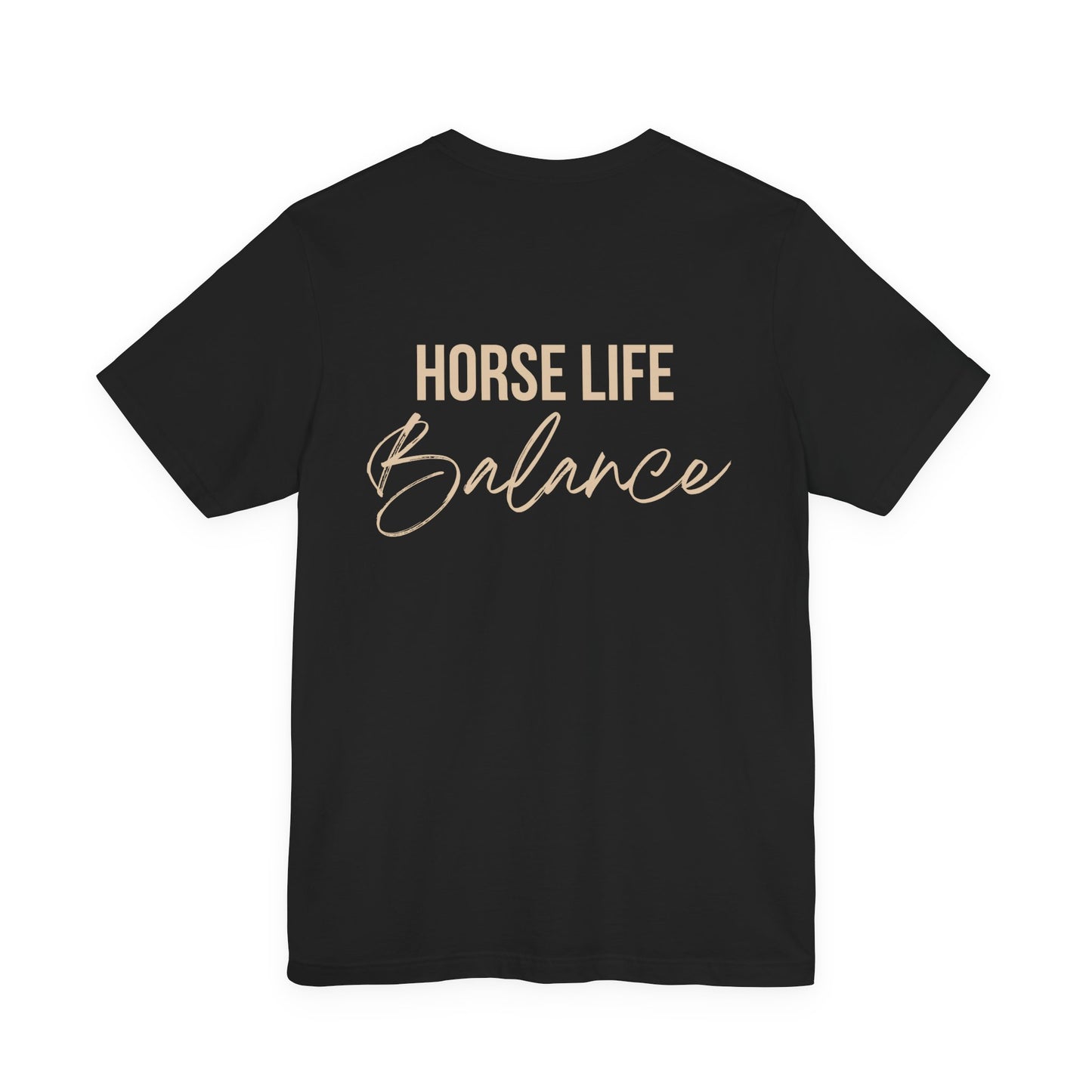 Horse Life Balance T-Shirt — Equestrian Casual Tee