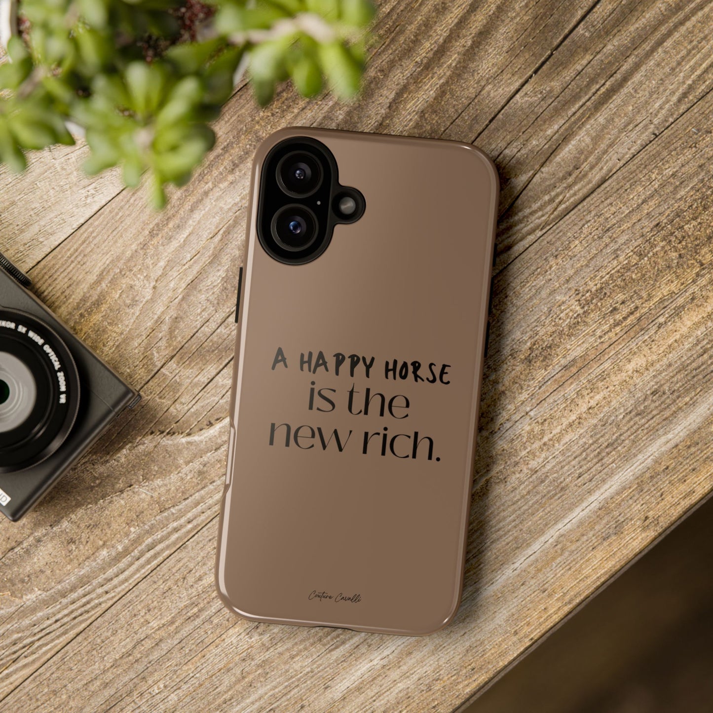 Phone Case — "A Happy Horse Is the New Rich" Brown Protective Case