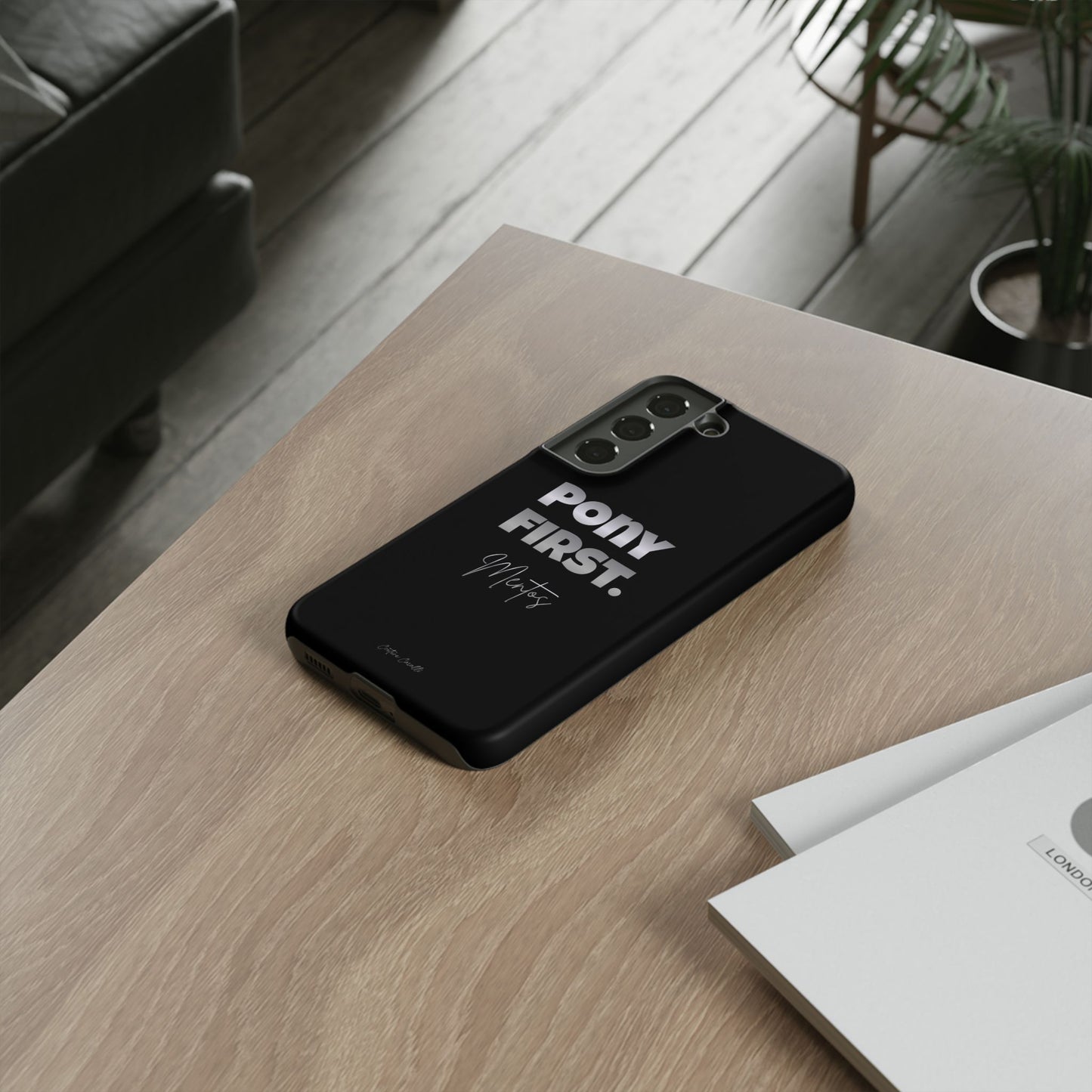 Pony First Matte Tough Phone Case – Equestrian Motivational Phone Cover