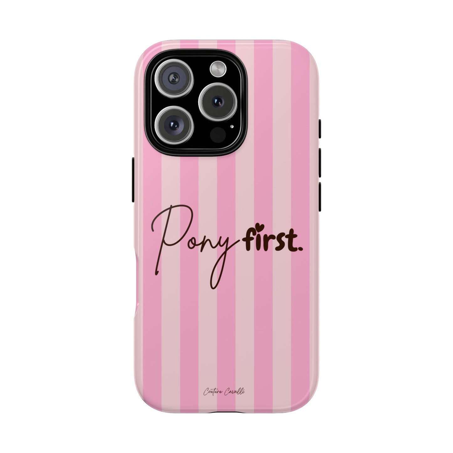 Pony First Phone Case — Pink Striped Tough Case for Horse Lovers