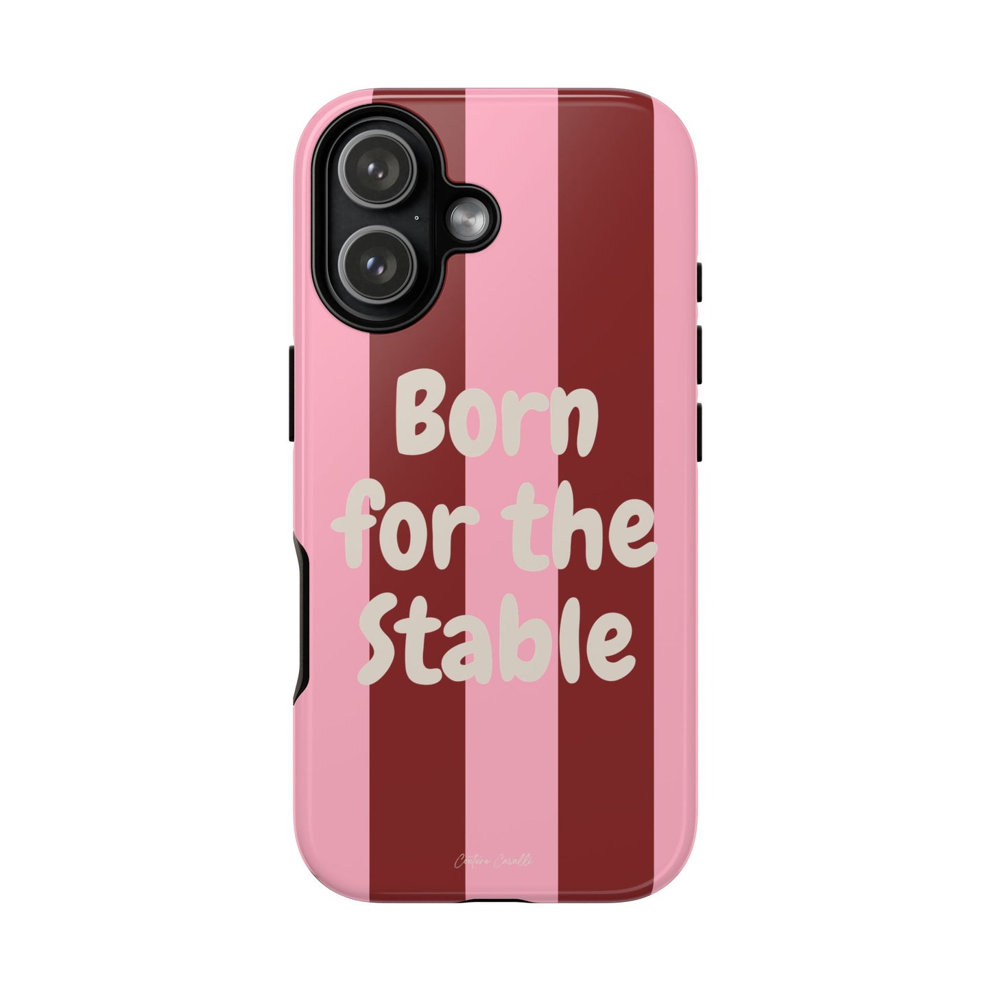 Phone Case — "Born for the Stable" Pink Striped Protective Tough Case