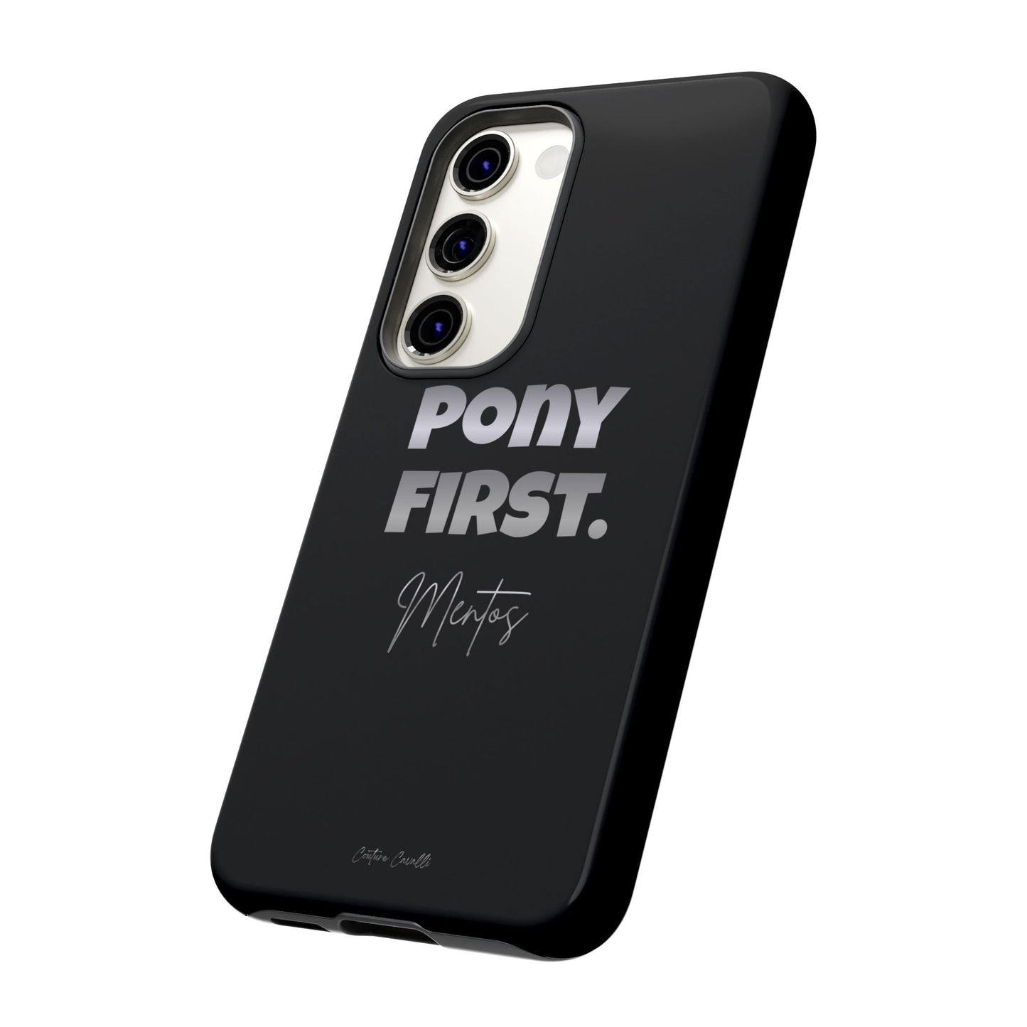 Pony First Matte Tough Phone Case – Equestrian Motivational Phone Cover