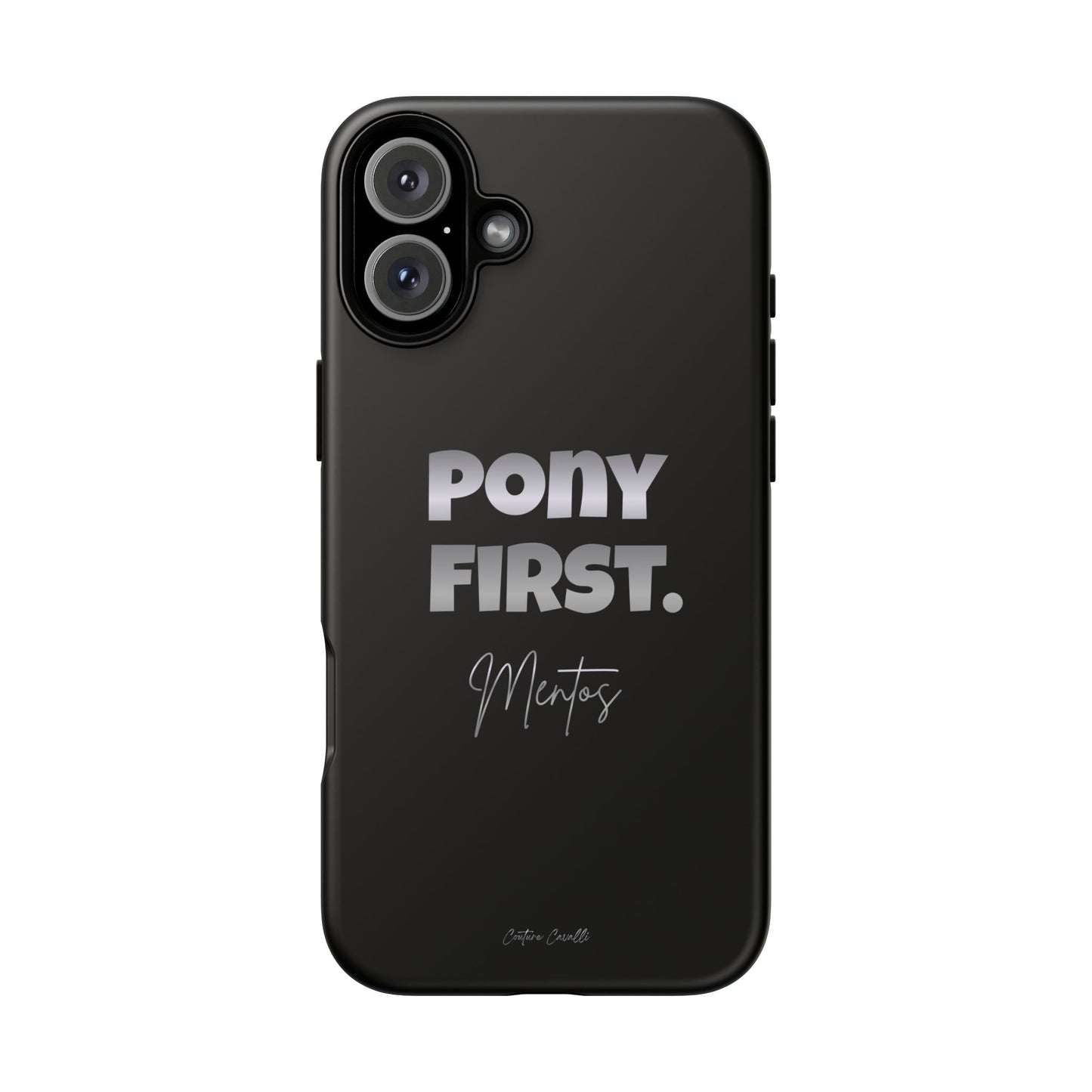 Pony First Matte Tough Phone Case – Equestrian Motivational Phone Cover