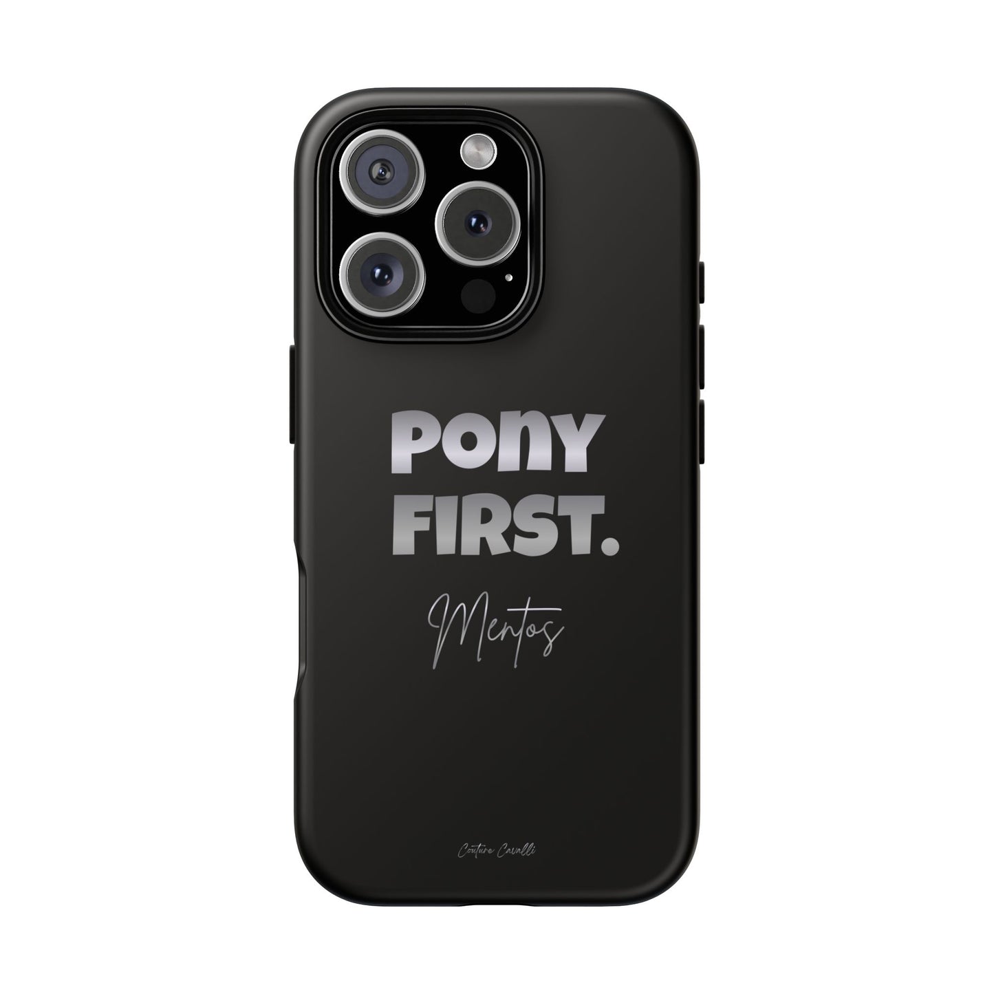 Pony First Matte Tough Phone Case – Equestrian Motivational Phone Cover