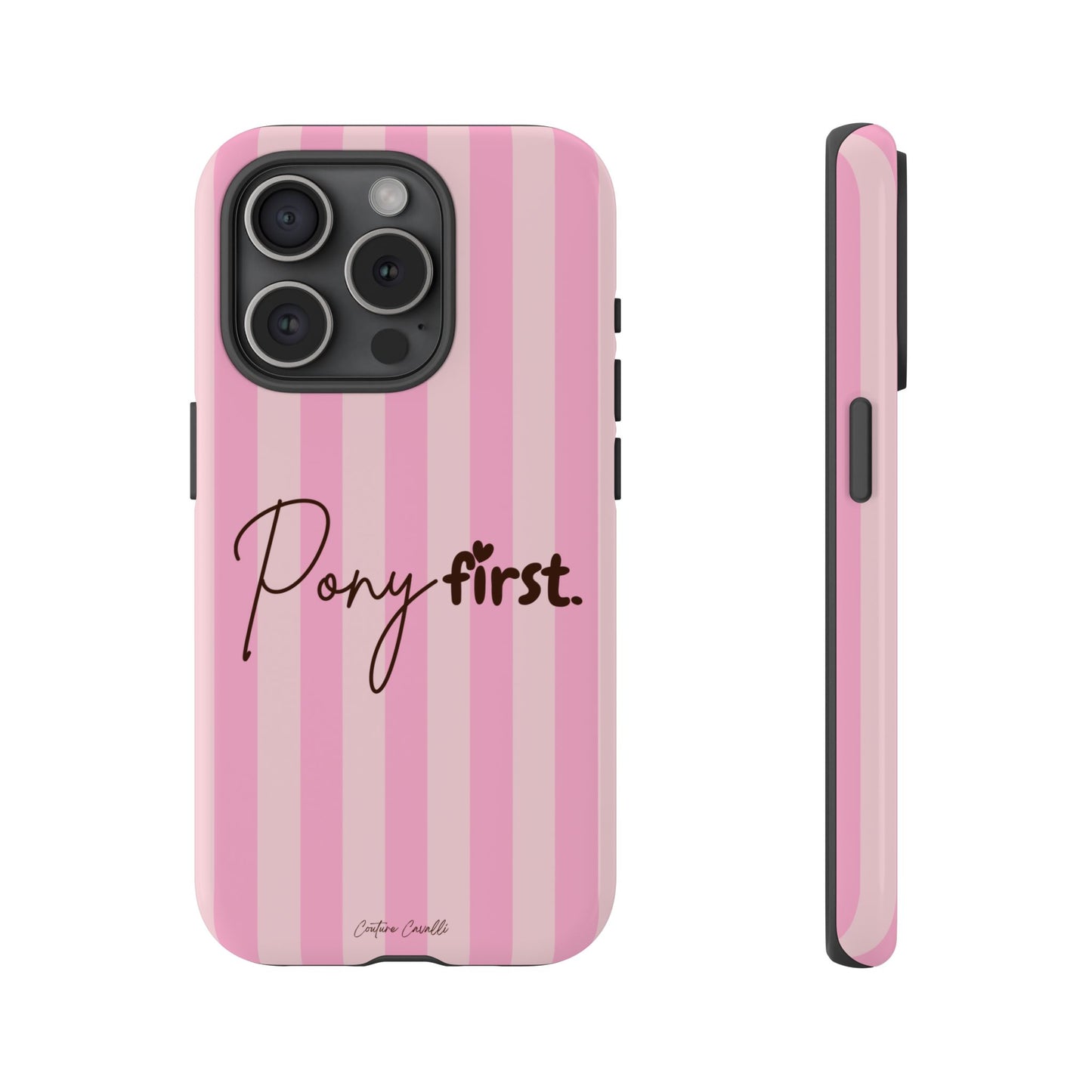 Pony First Phone Case — Pink Striped Tough Case for Horse Lovers