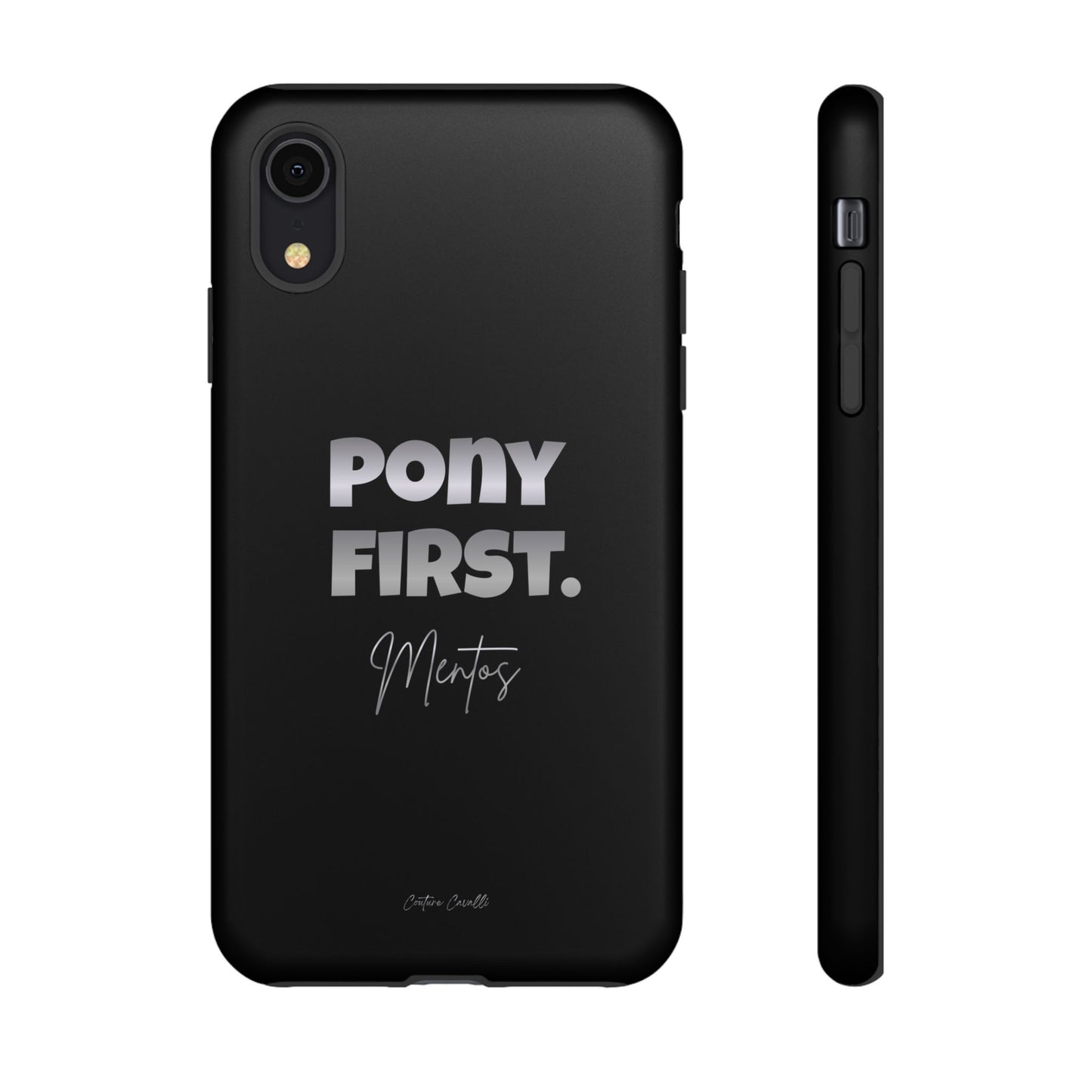 Pony First Matte Tough Phone Case – Equestrian Motivational Phone Cover