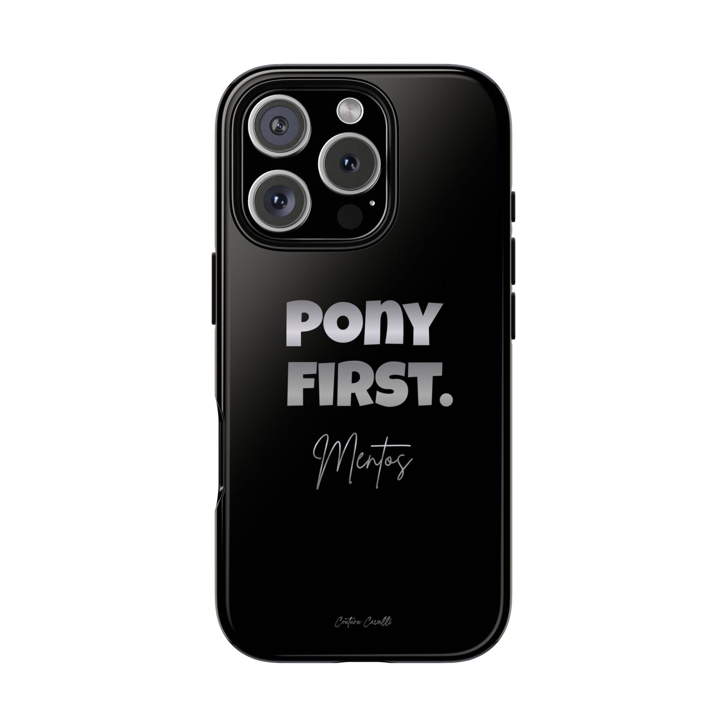 Pony First Matte Tough Phone Case – Equestrian Motivational Phone Cover