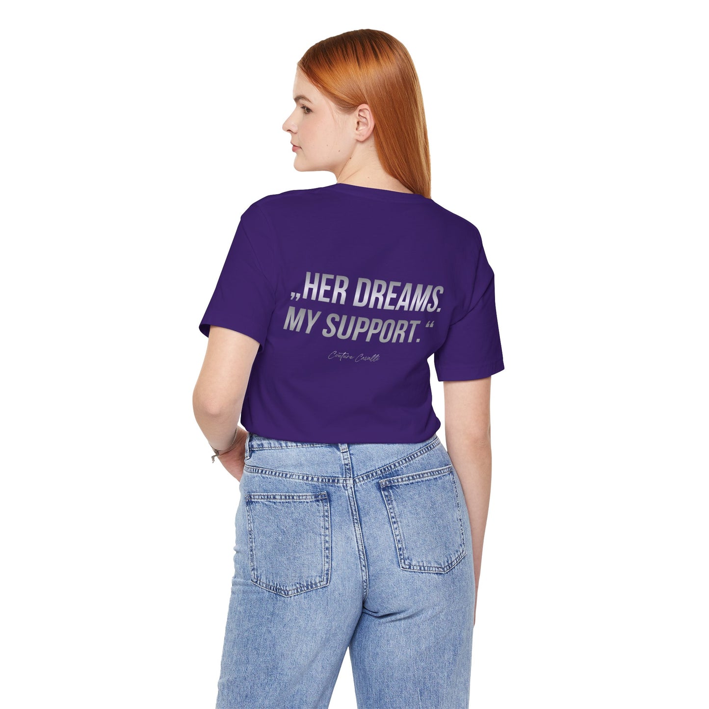 Supportive Partner Tee — “Her Dreams. My Support.” Graphic T-Shirt