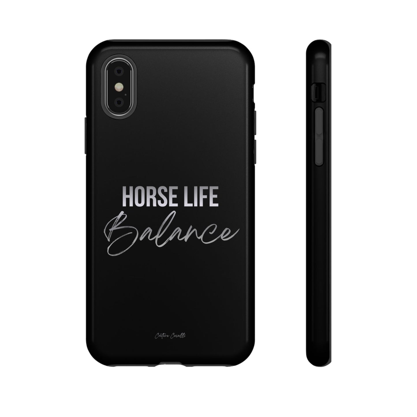 Phone Case — "Horse Life Balance" Tough Protective Case