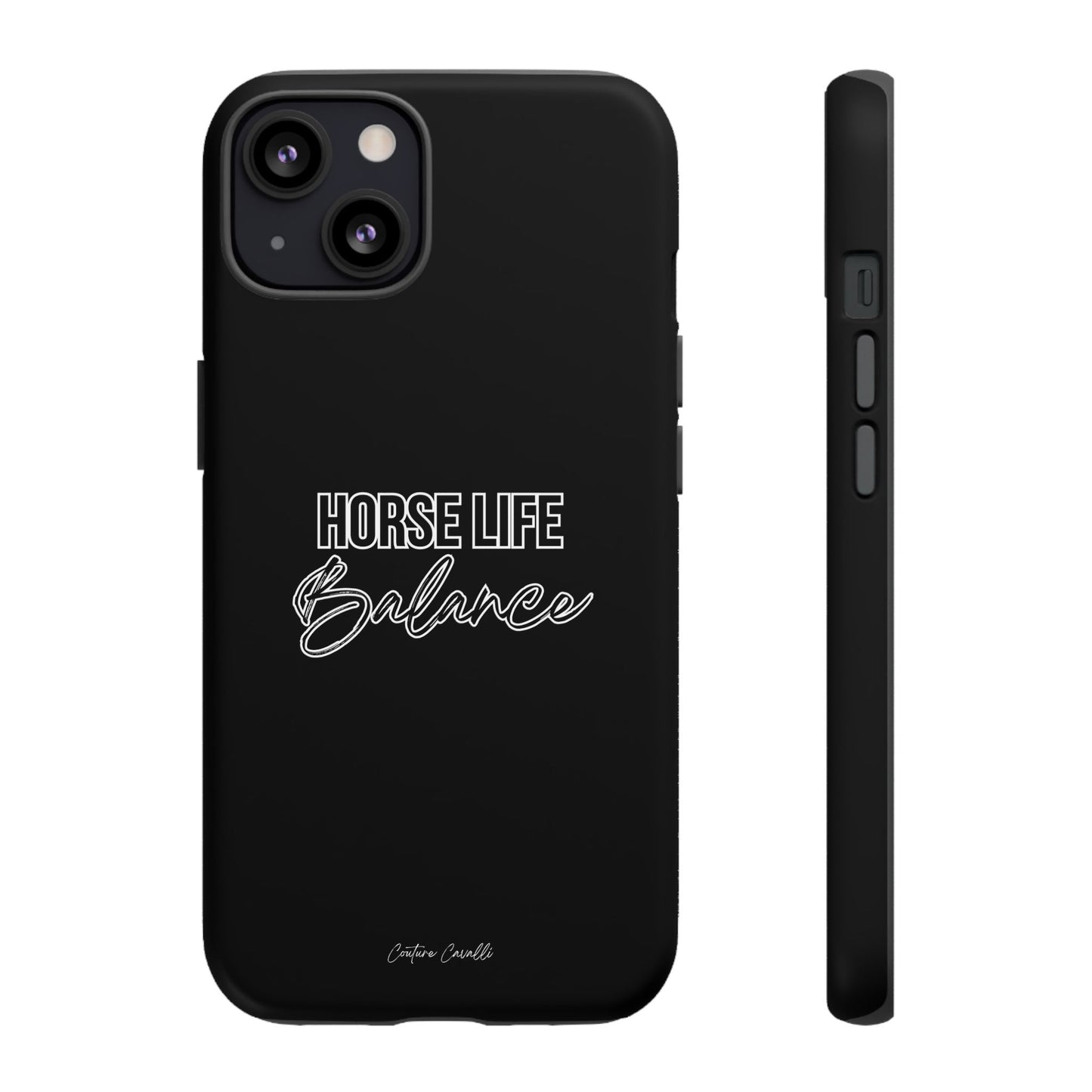 Phone Case - "Horse Life Balance" Glossy Tough Protective Case for Equestrians