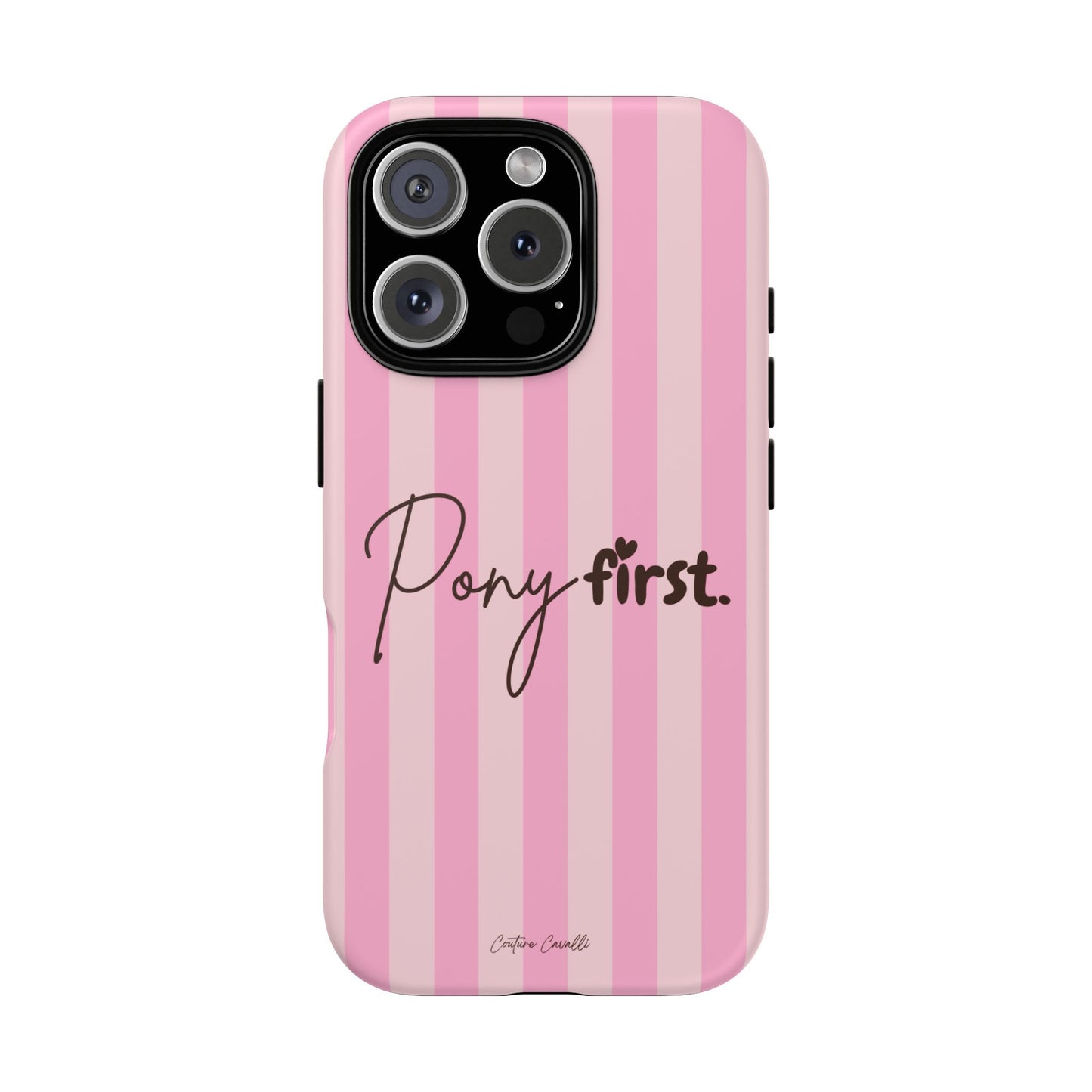 Pony First Phone Case — Pink Striped Tough Case for Horse Lovers