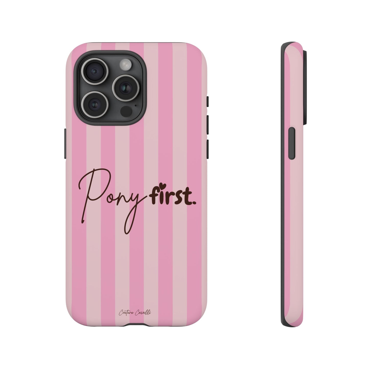 Pony First Phone Case — Pink Striped Tough Case for Horse Lovers