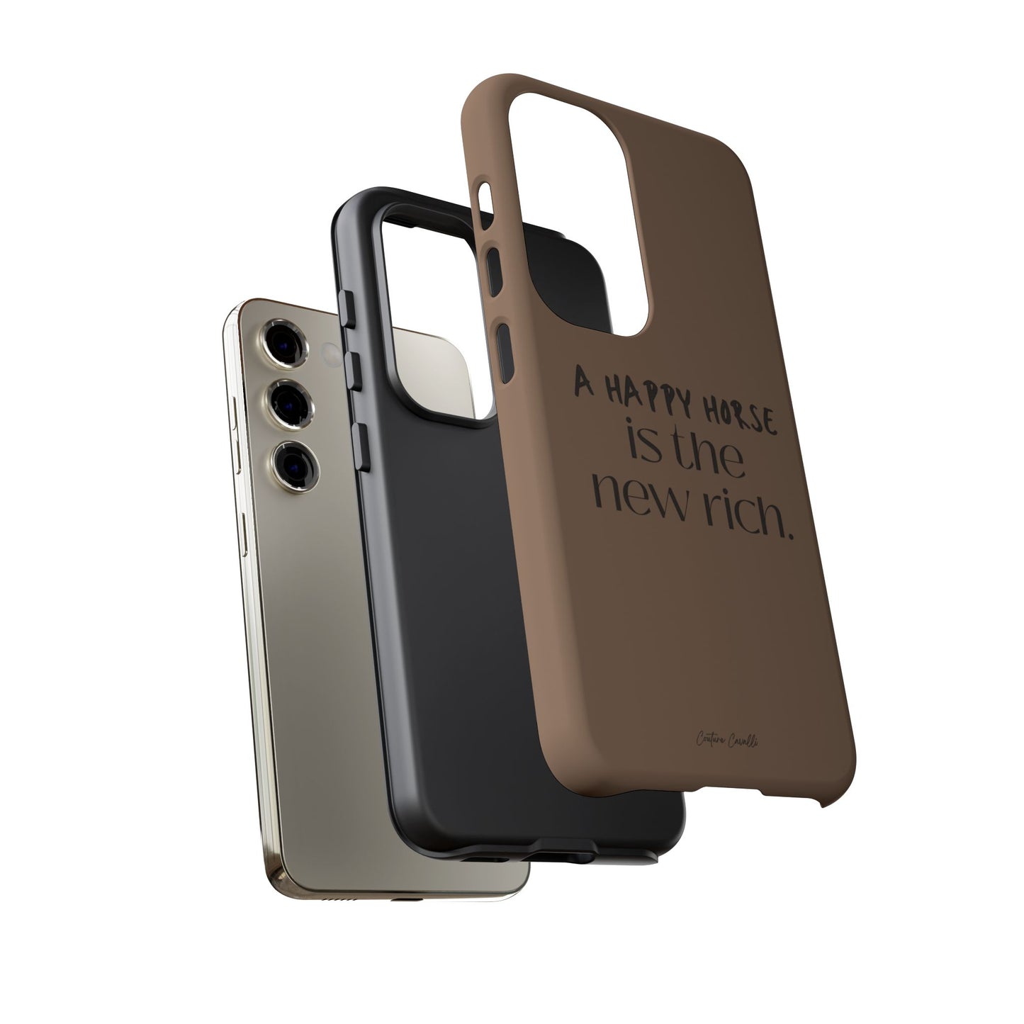 Phone Case — "A Happy Horse Is the New Rich" Brown Protective Case