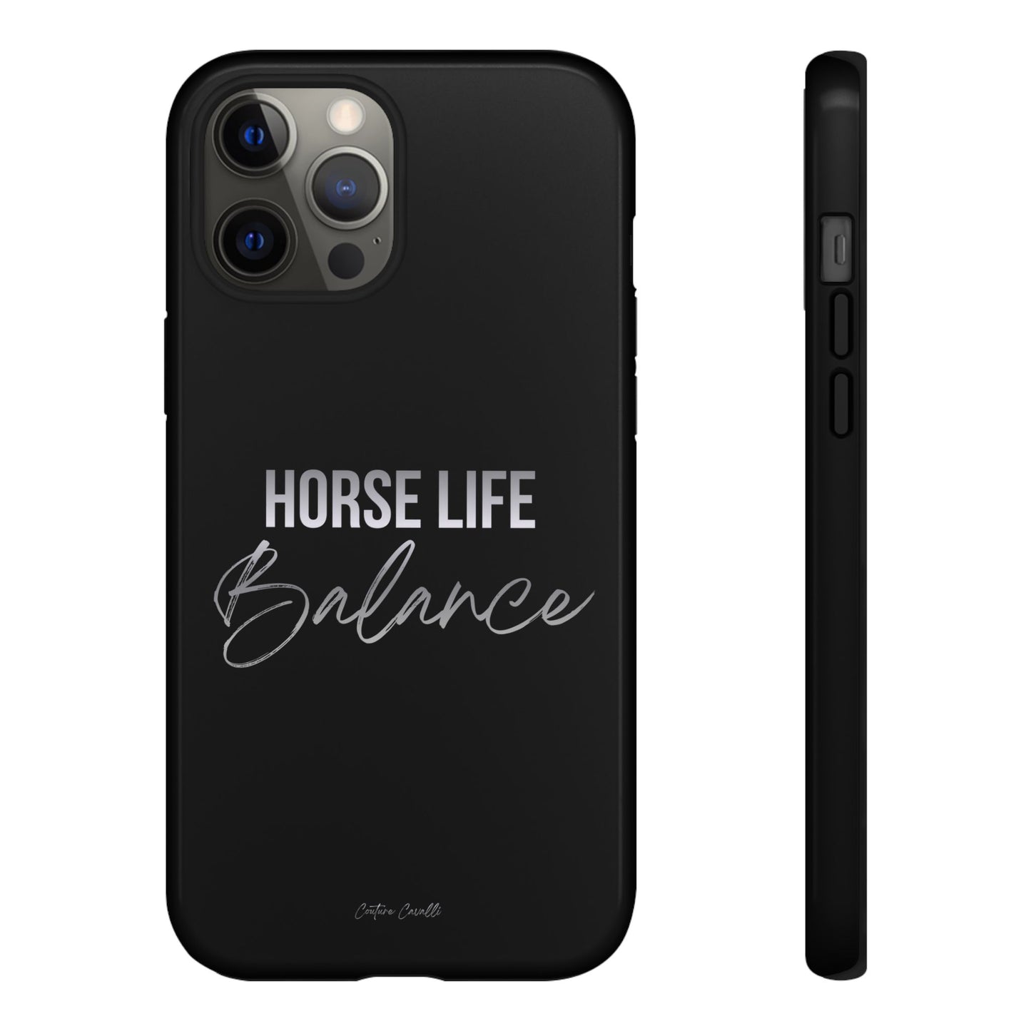 Phone Case — "Horse Life Balance" Tough Protective Case