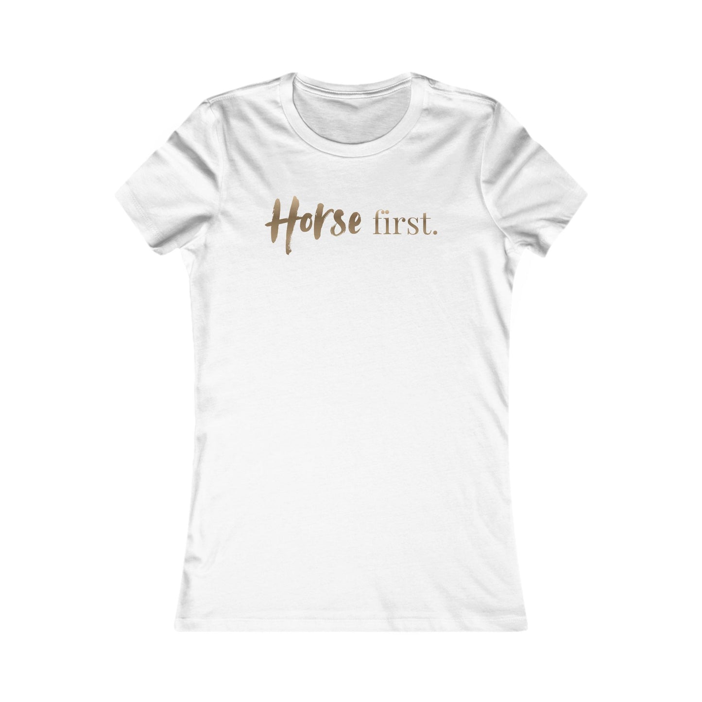 Horse First T-Shirt
