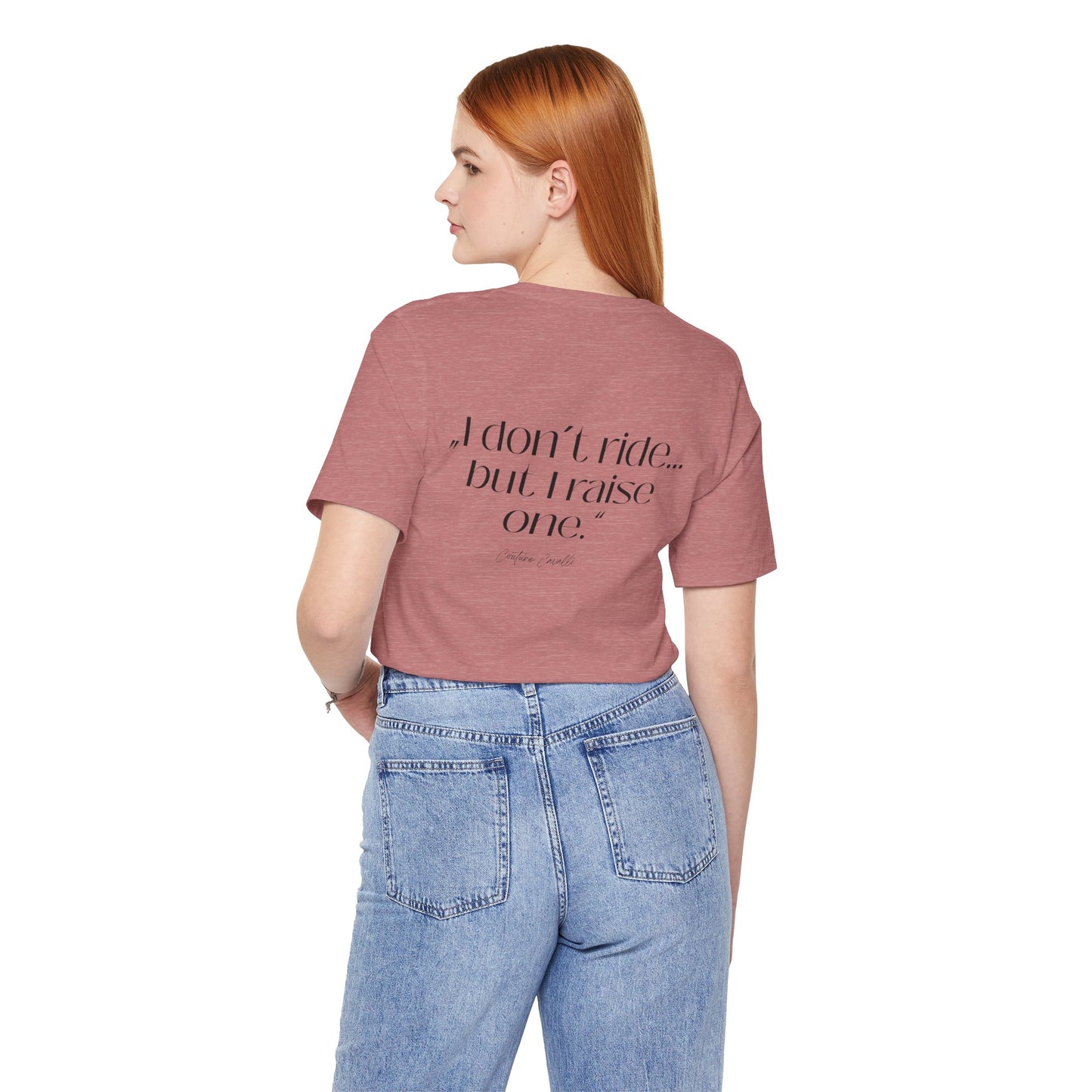 I Don’t Ride But I Raise One Tee — Mom of a Rider T‑Shirt