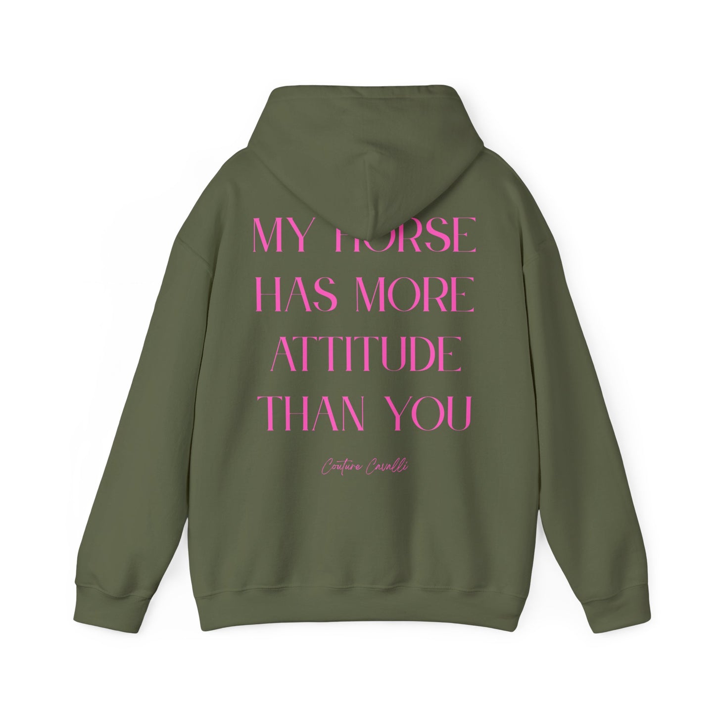 Horse Attitude Hoodie — My Horse Has More Attitude Than You