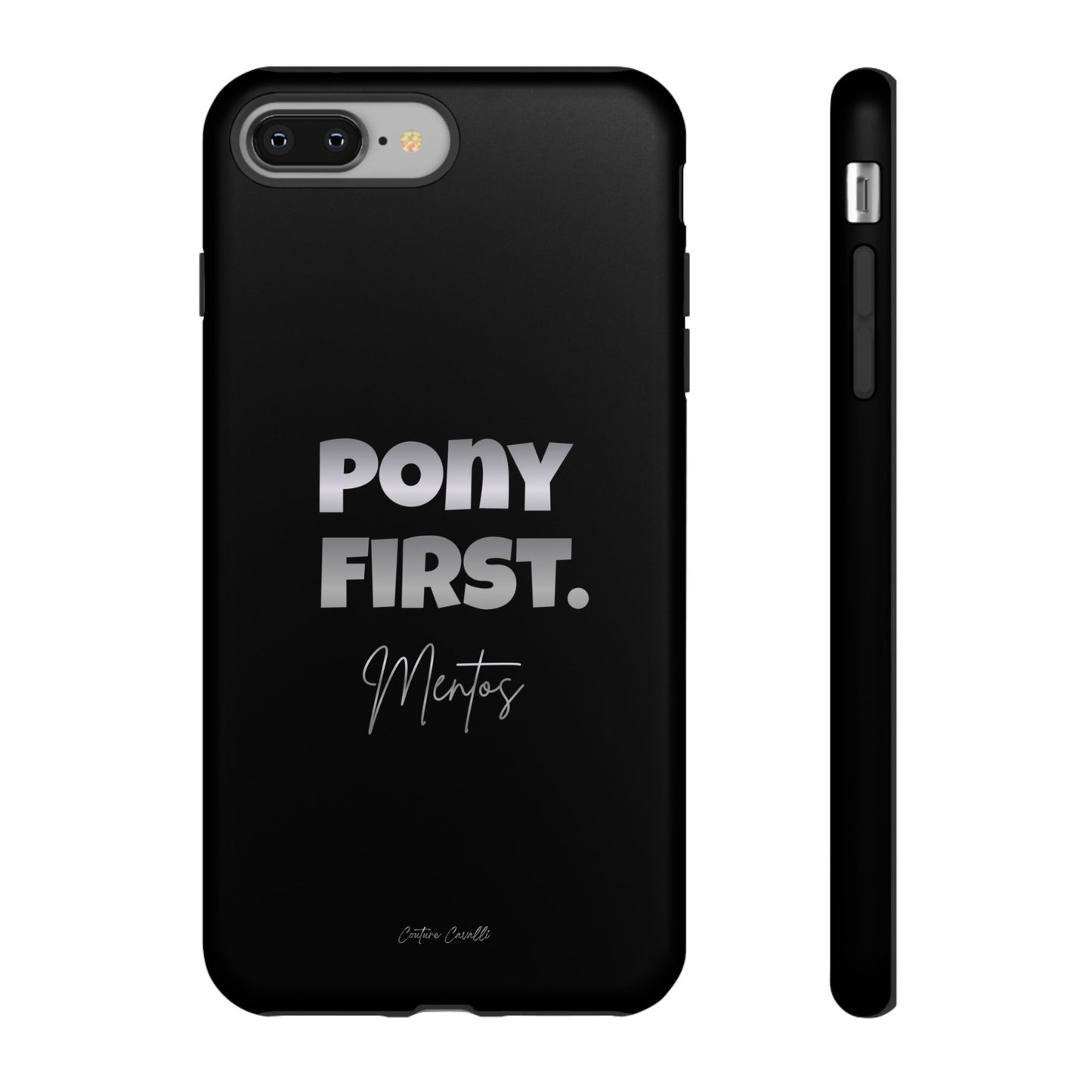 Pony First Matte Tough Phone Case – Equestrian Motivational Phone Cover