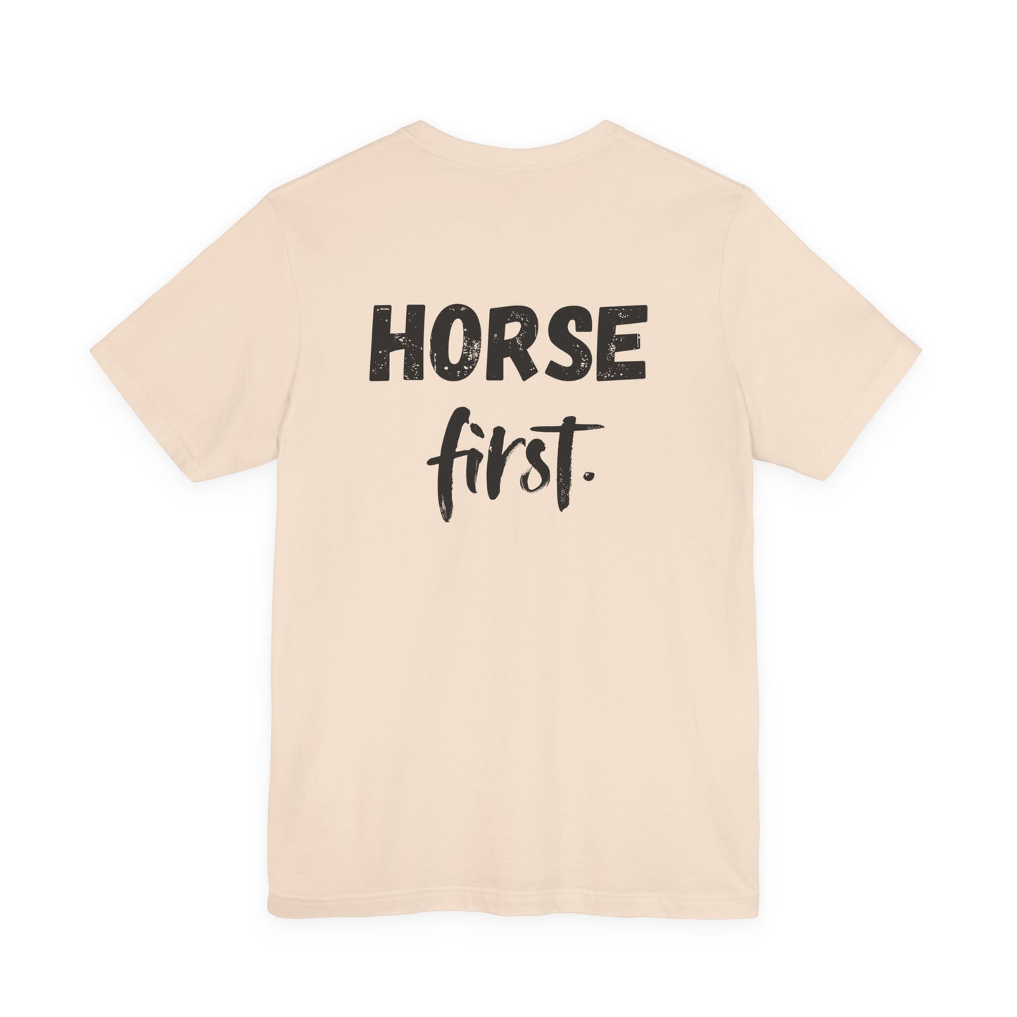 Horse First Shirt