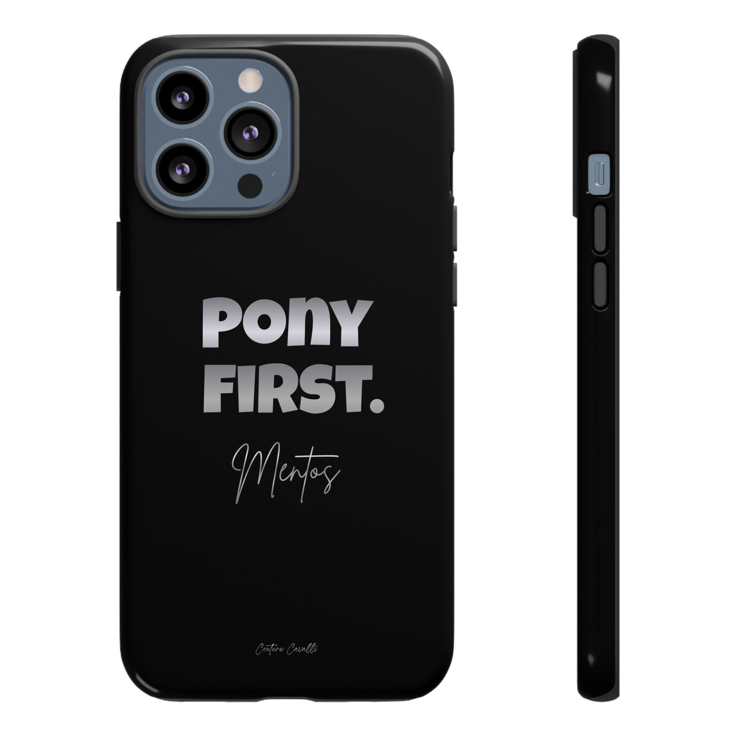 Pony First Matte Tough Phone Case – Equestrian Motivational Phone Cover