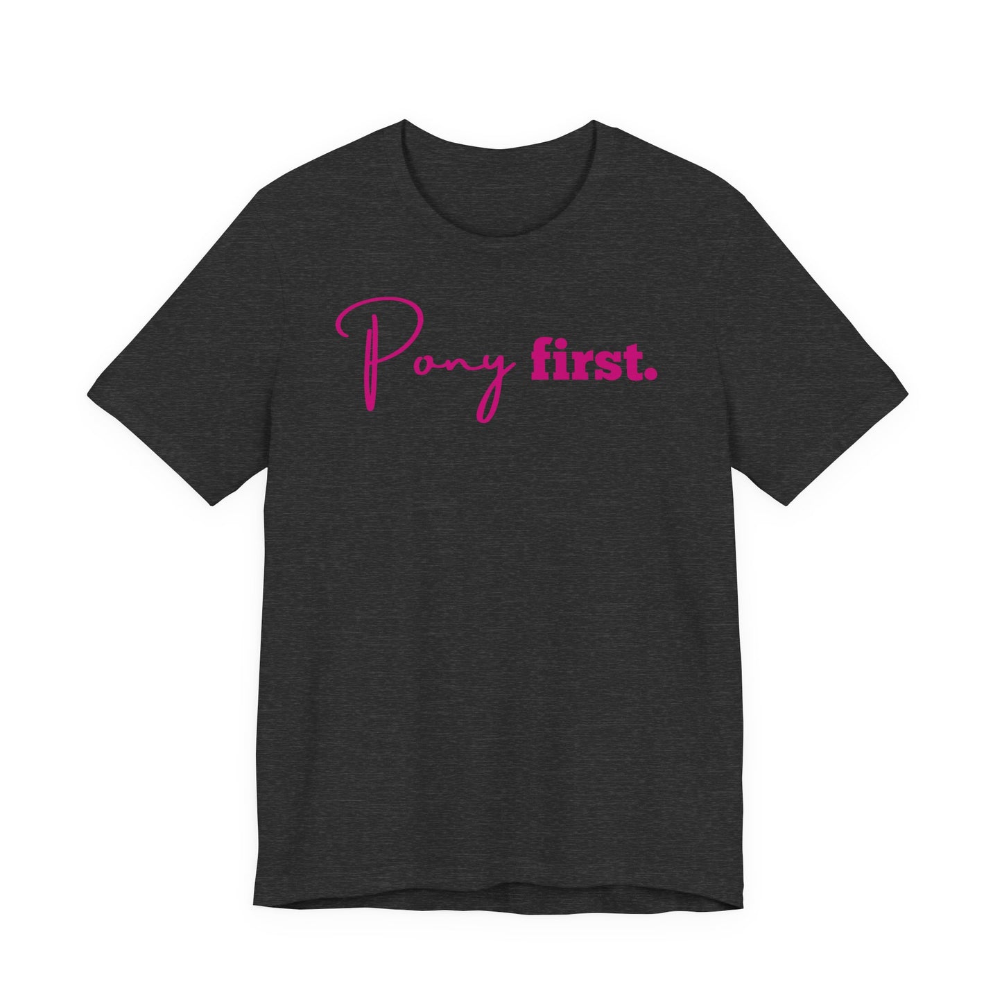 Pony First Shirt Damen – Pferde Liebe Statement | Reiter Girl Fashion | Reitstall Outfit