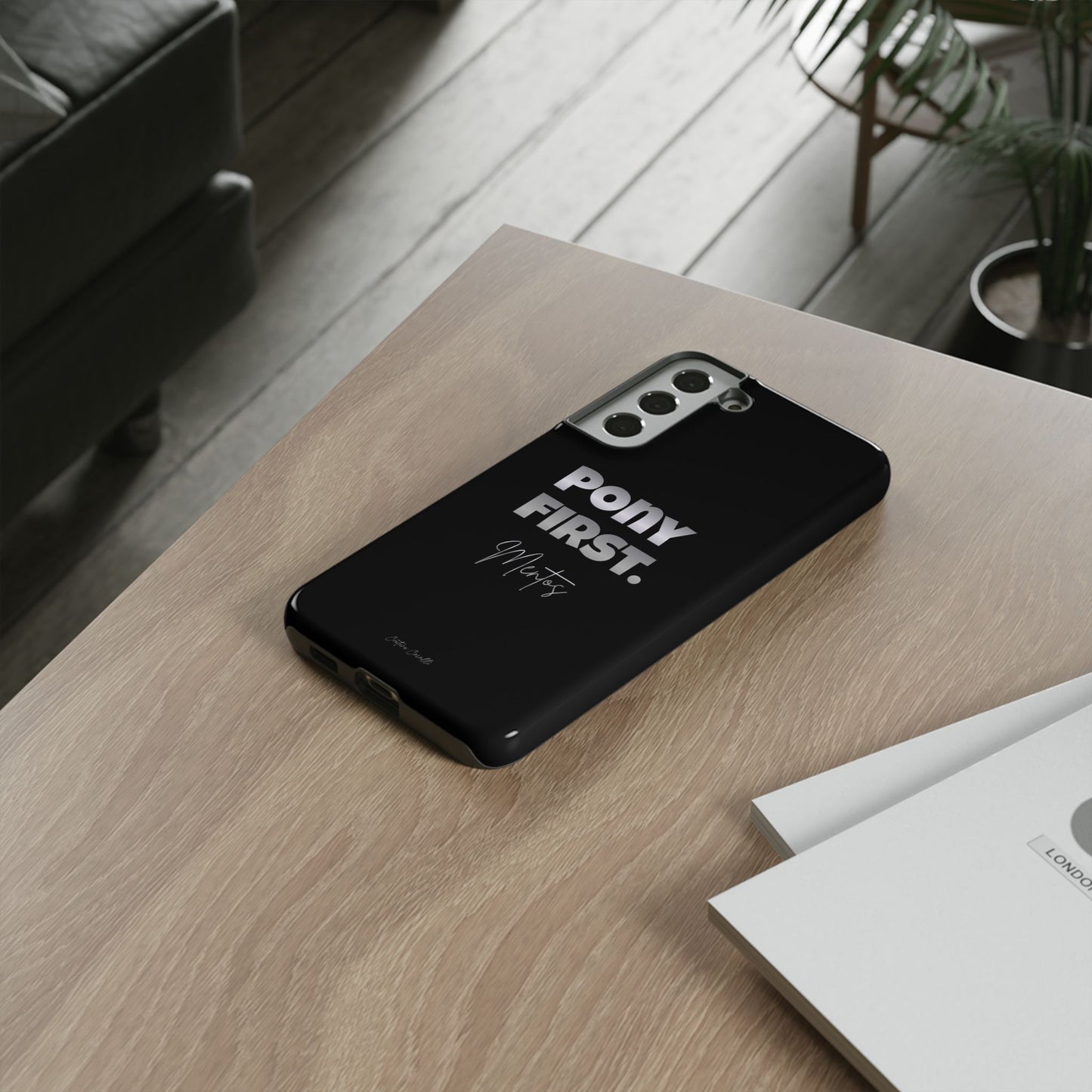 Pony First Matte Tough Phone Case – Equestrian Motivational Phone Cover